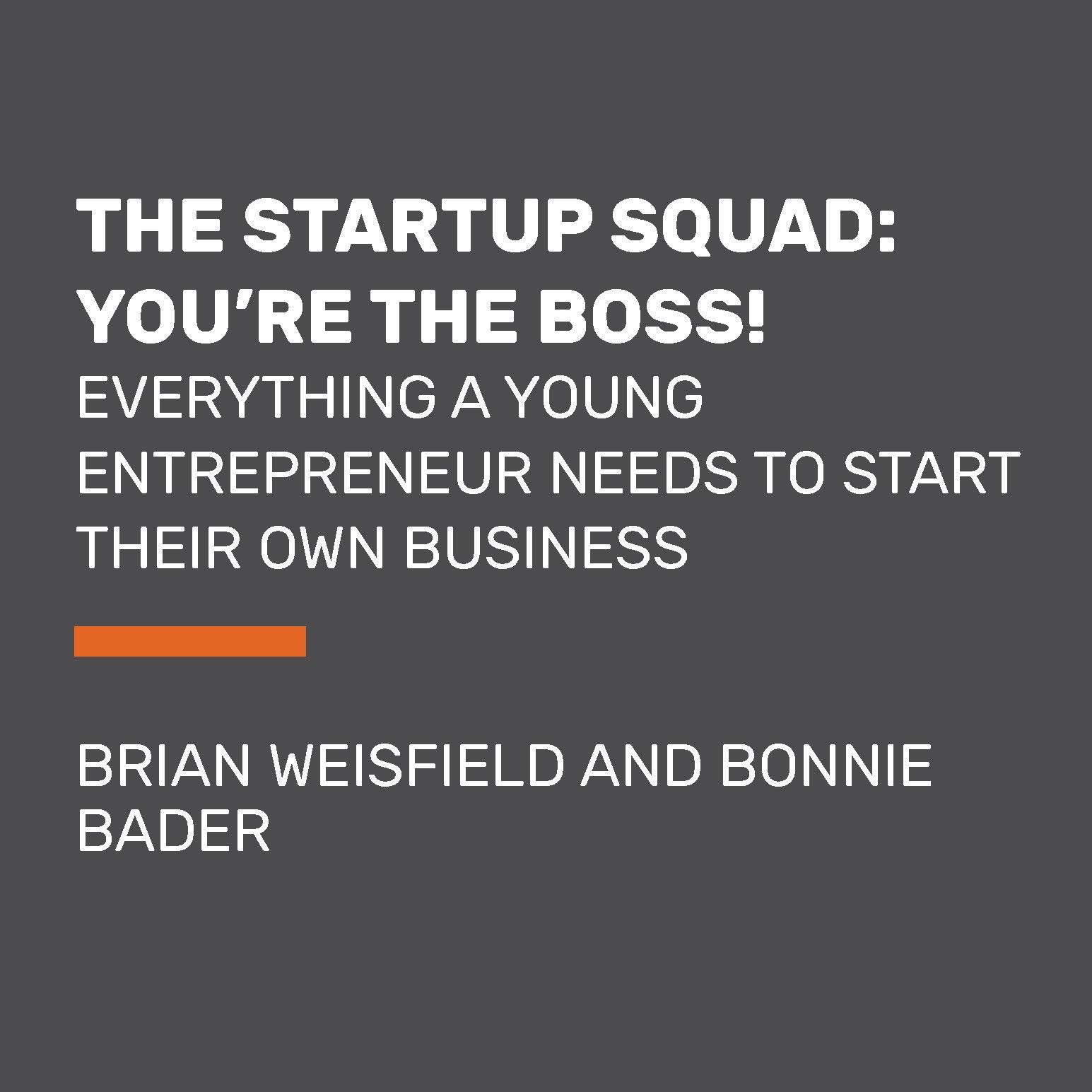 The Startup Squad: You're the Boss