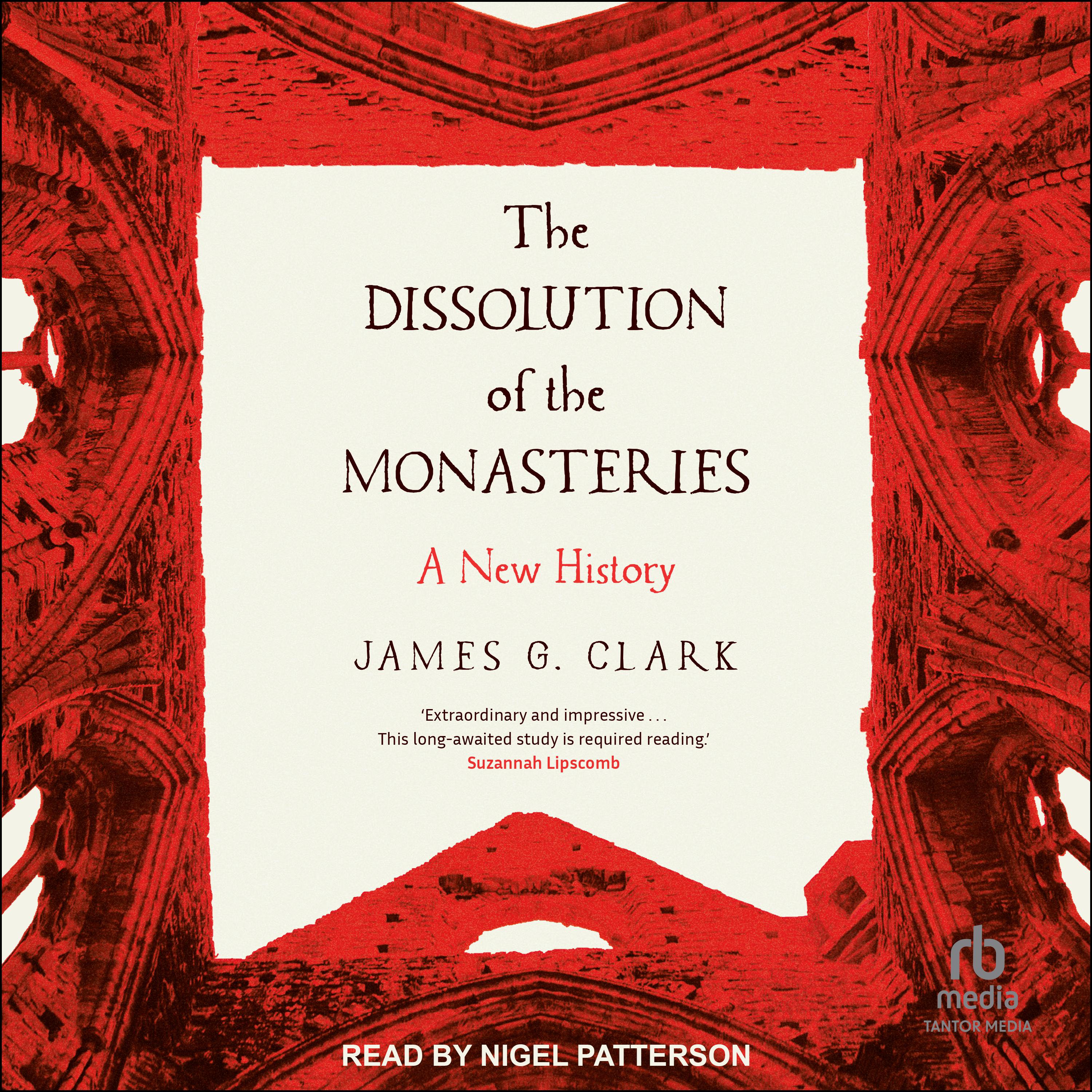 The Dissolution of the Monasteries