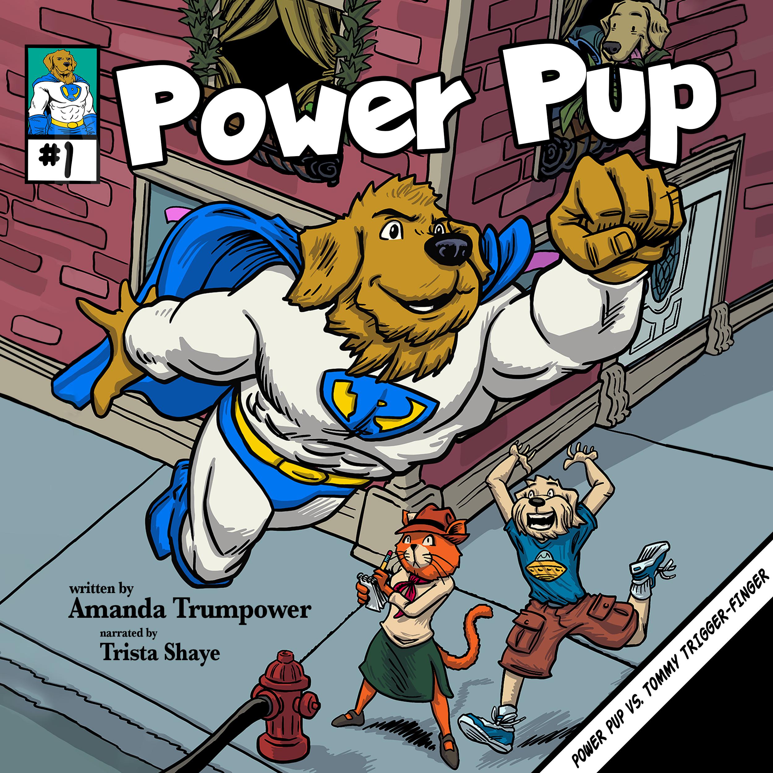 Power Pup vs. Tommy Trigger Finger