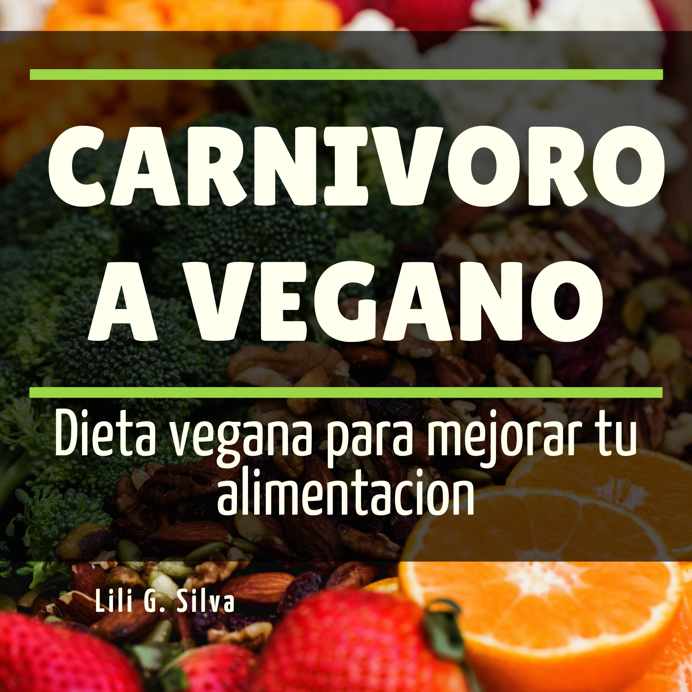 Carnivoro a Vegano