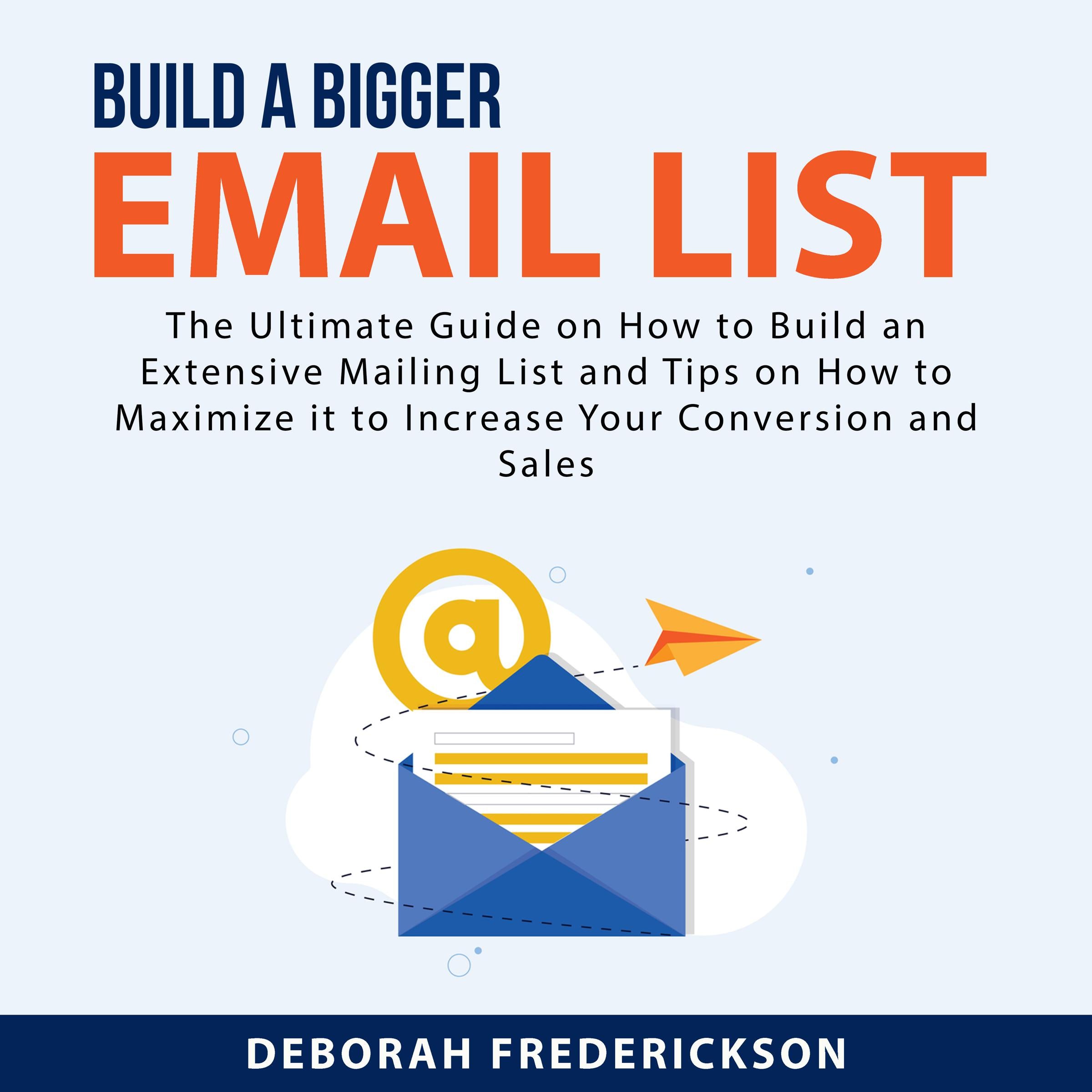 Build A Bigger Email List