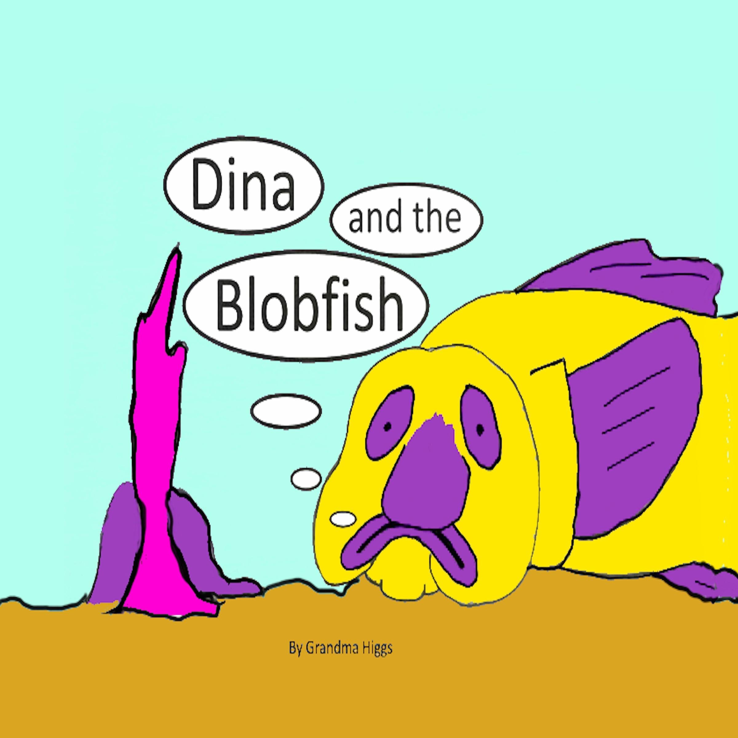 Dina and the Blobfish