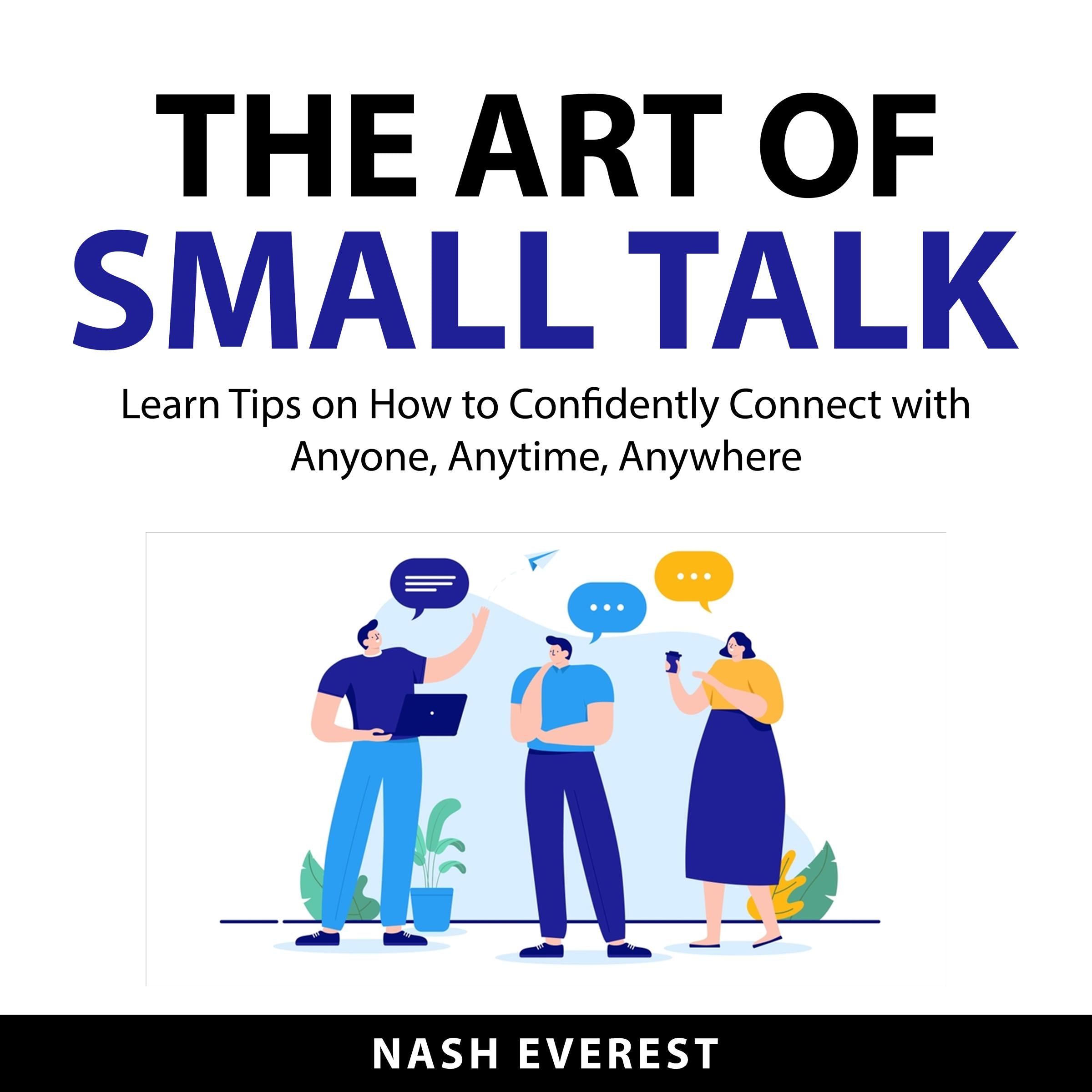 The Art of Small Talk