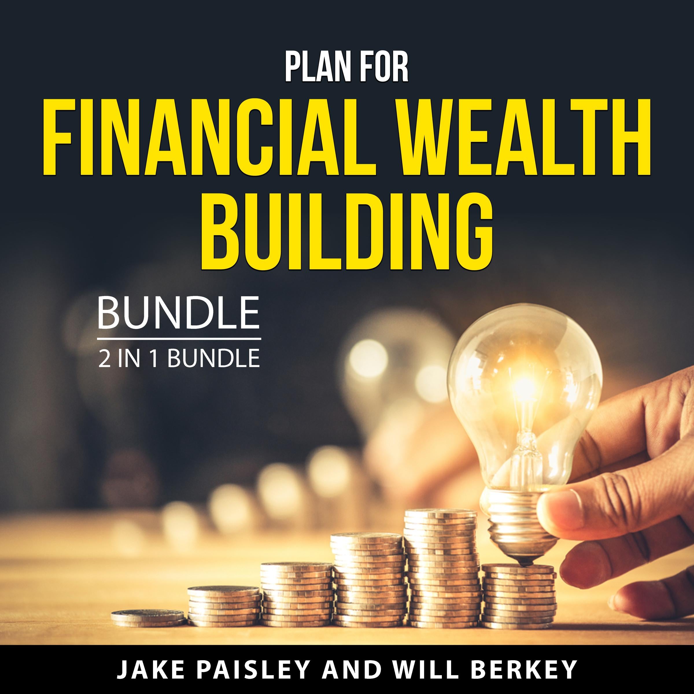 Plan For Financial Wealth Building Bundle, 2 in 1 Bundle