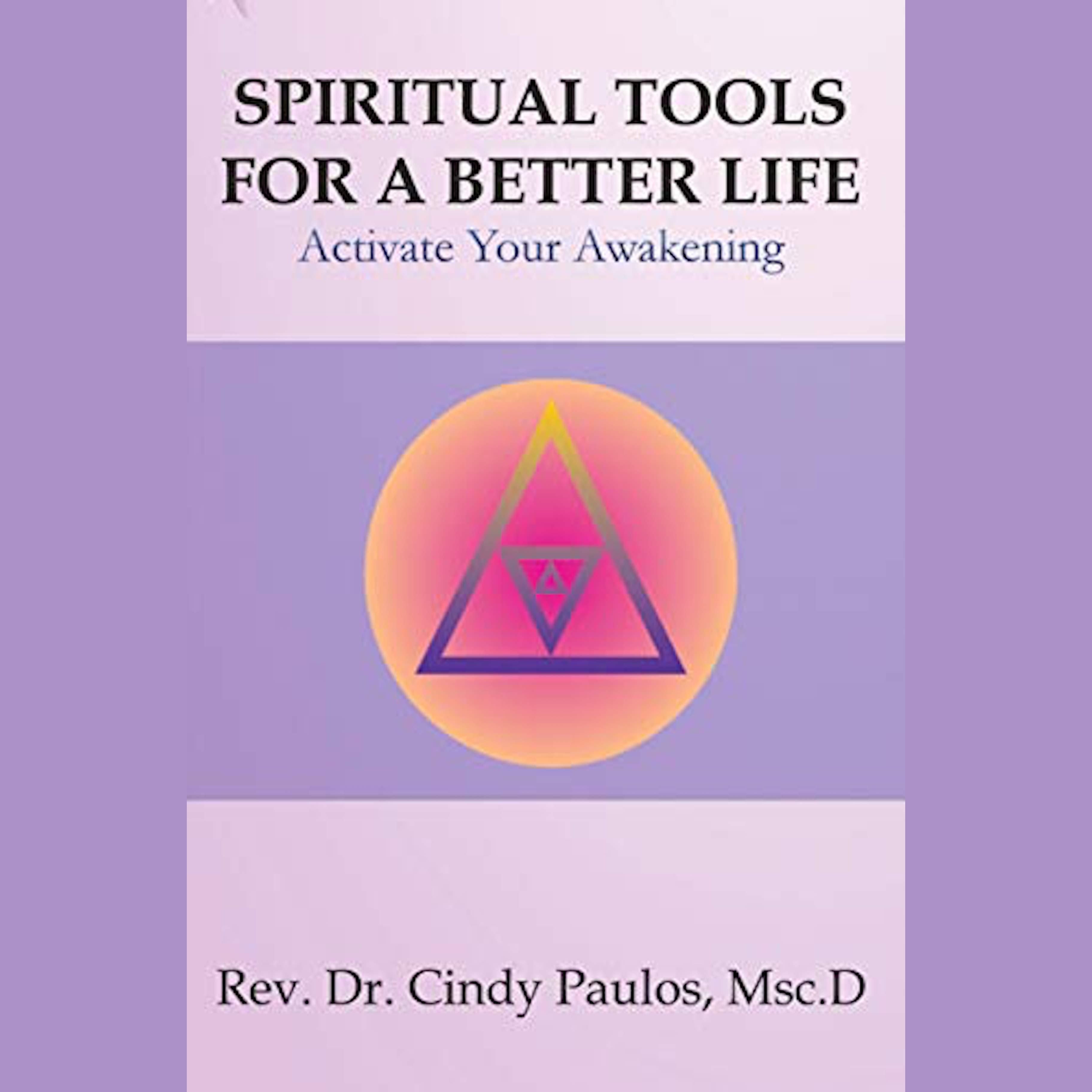Spiritual Tools for a Better Life