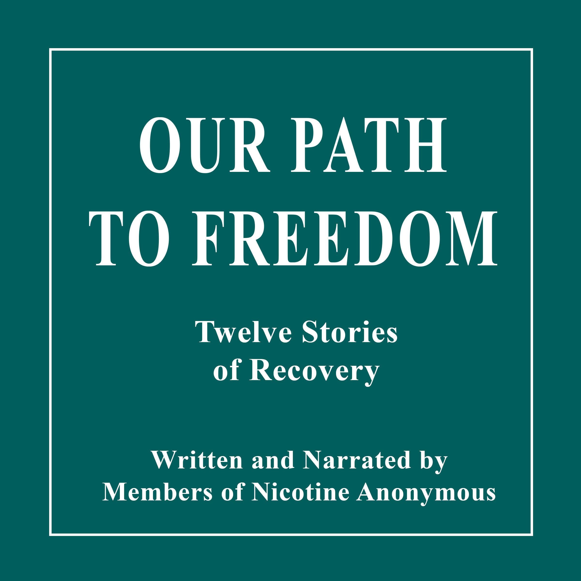 Our Path to Freedom