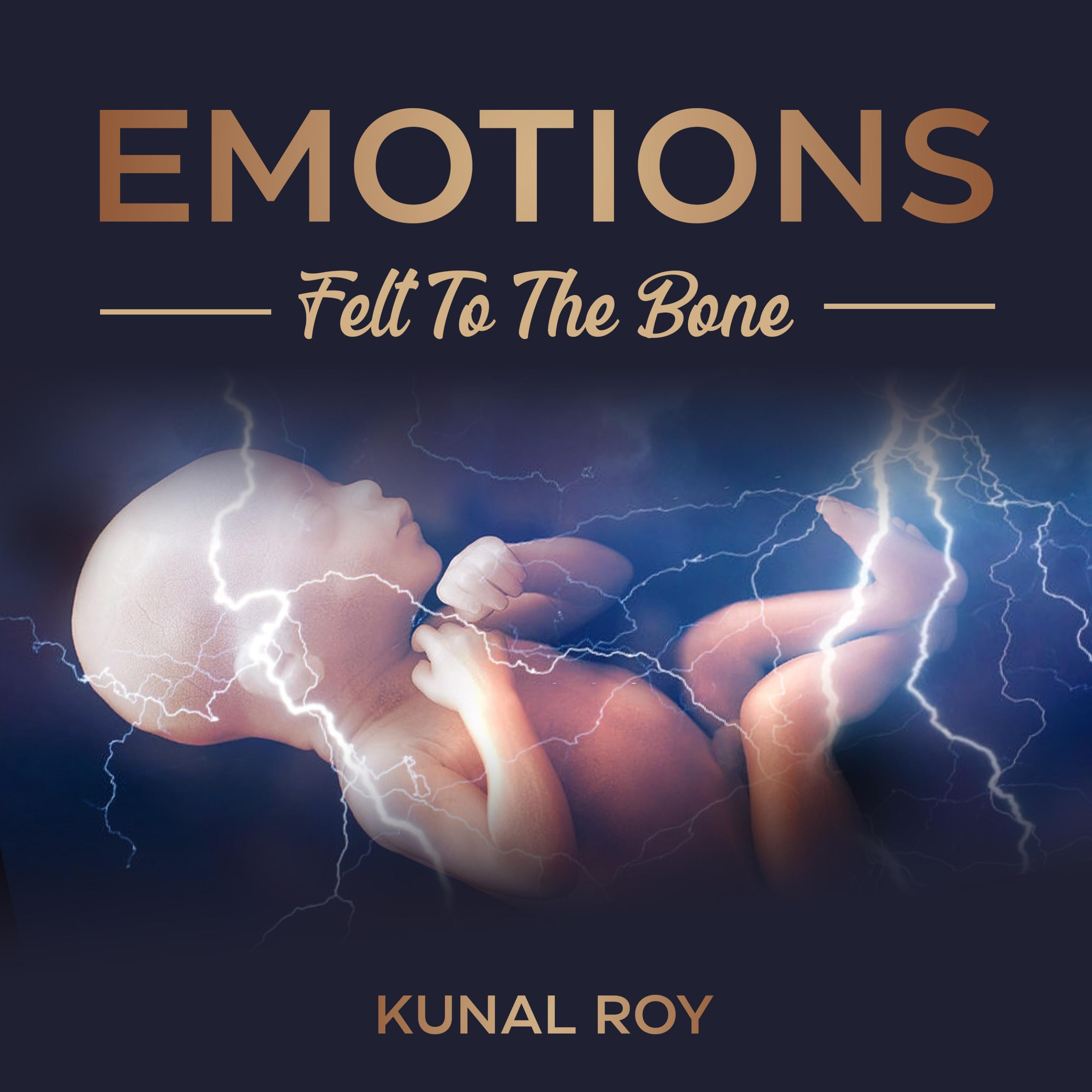 Emotions felt to the bone