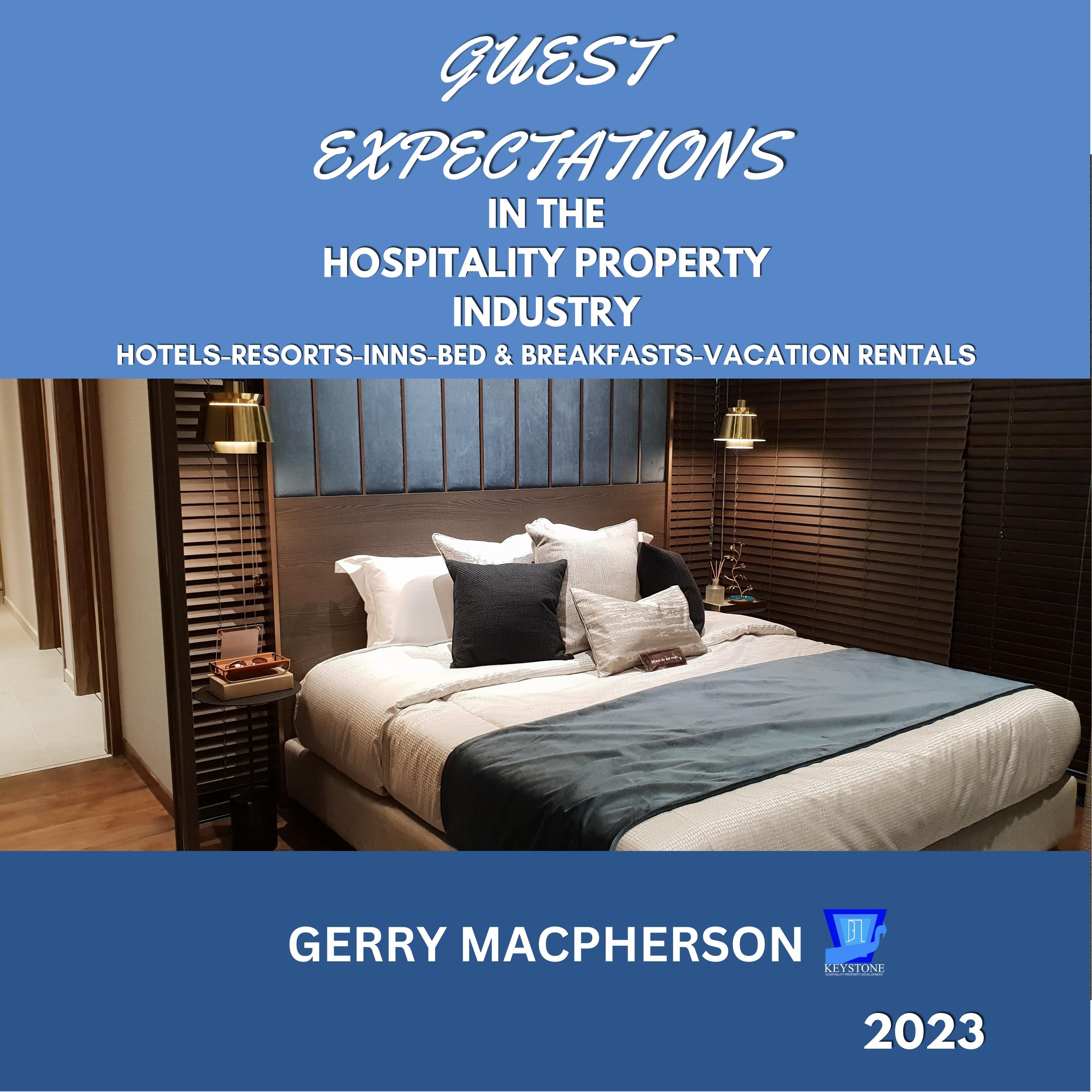 Guest Expectations in The Hospitality Property Industry - 2023