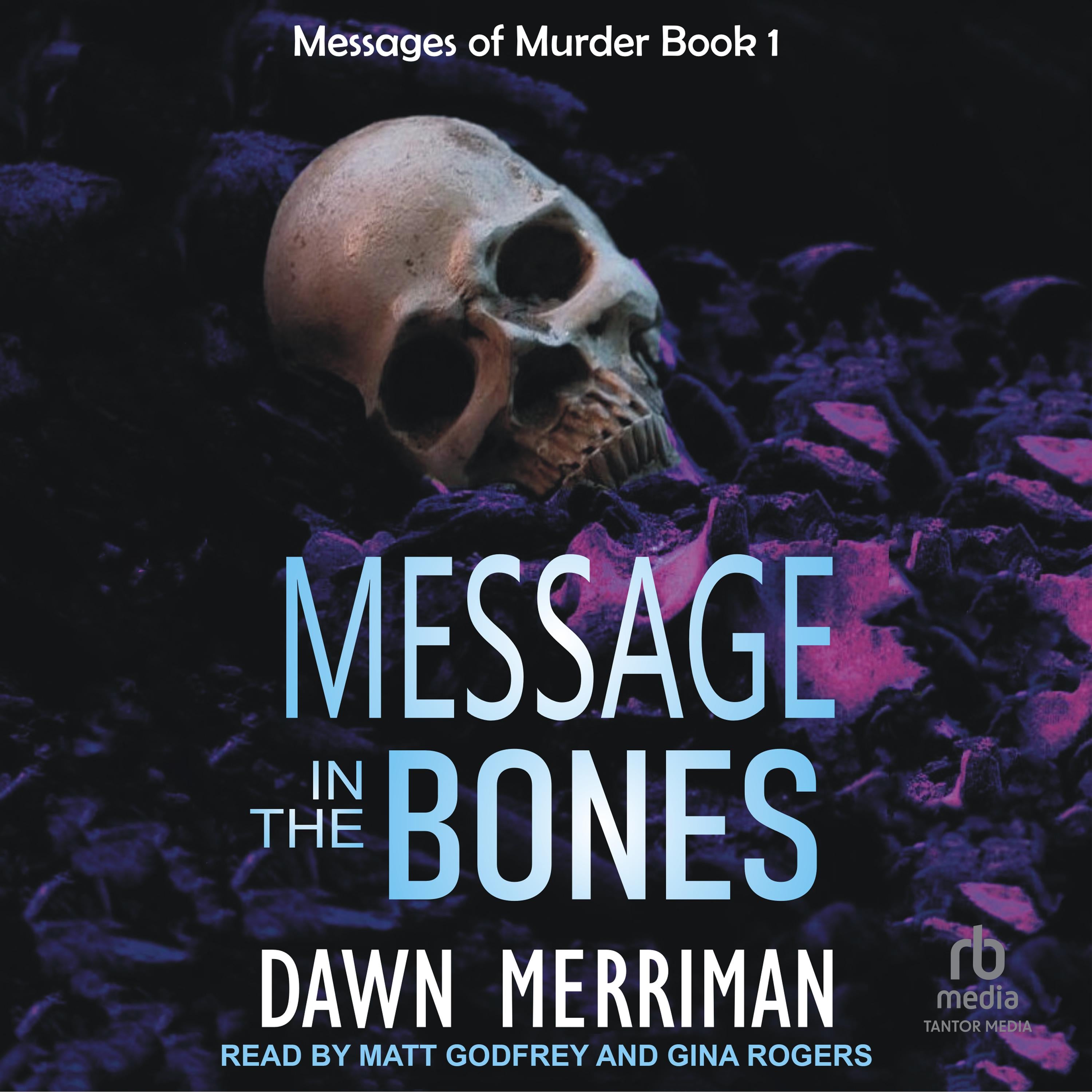MESSAGE in the BONES