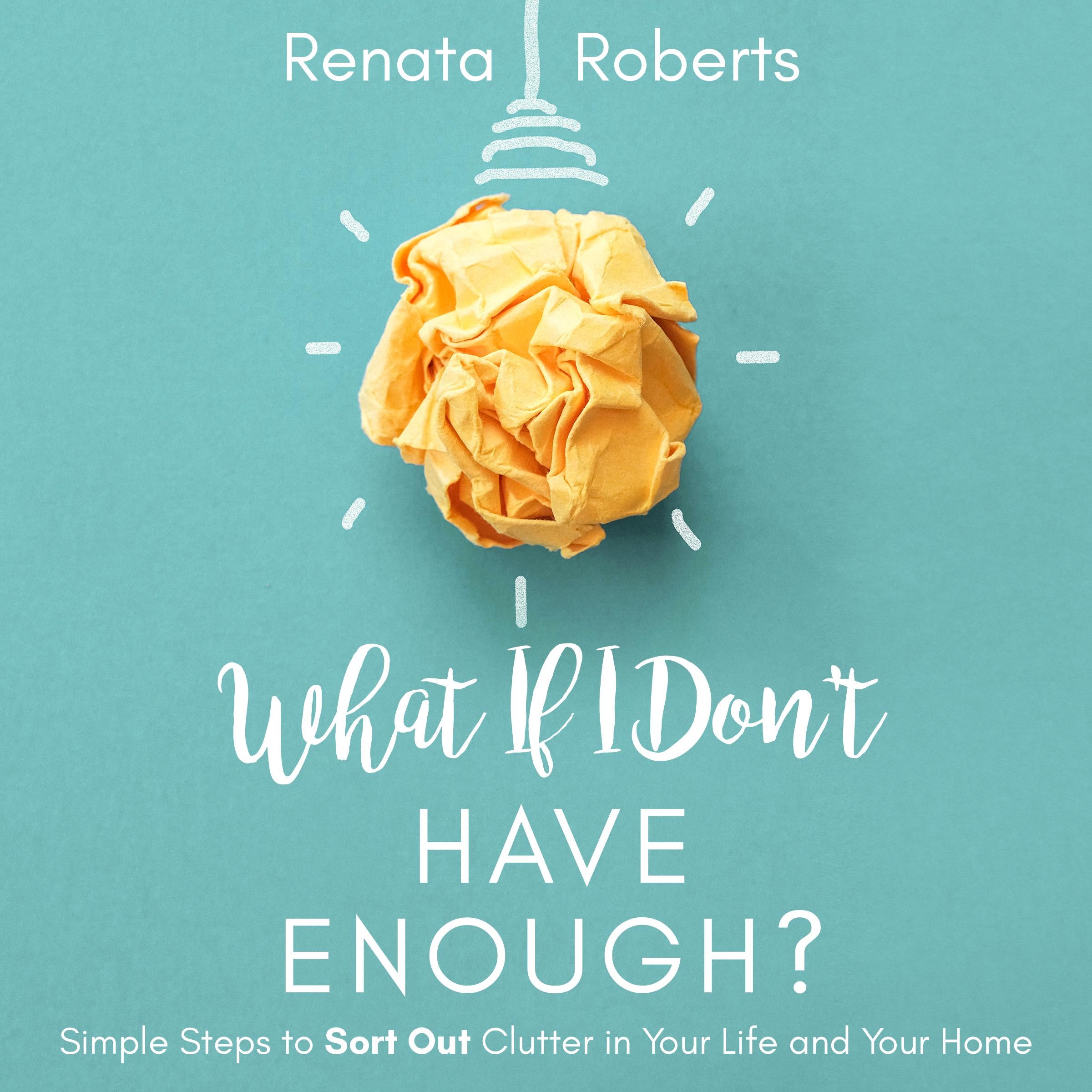 What if I Dont Have Enough?