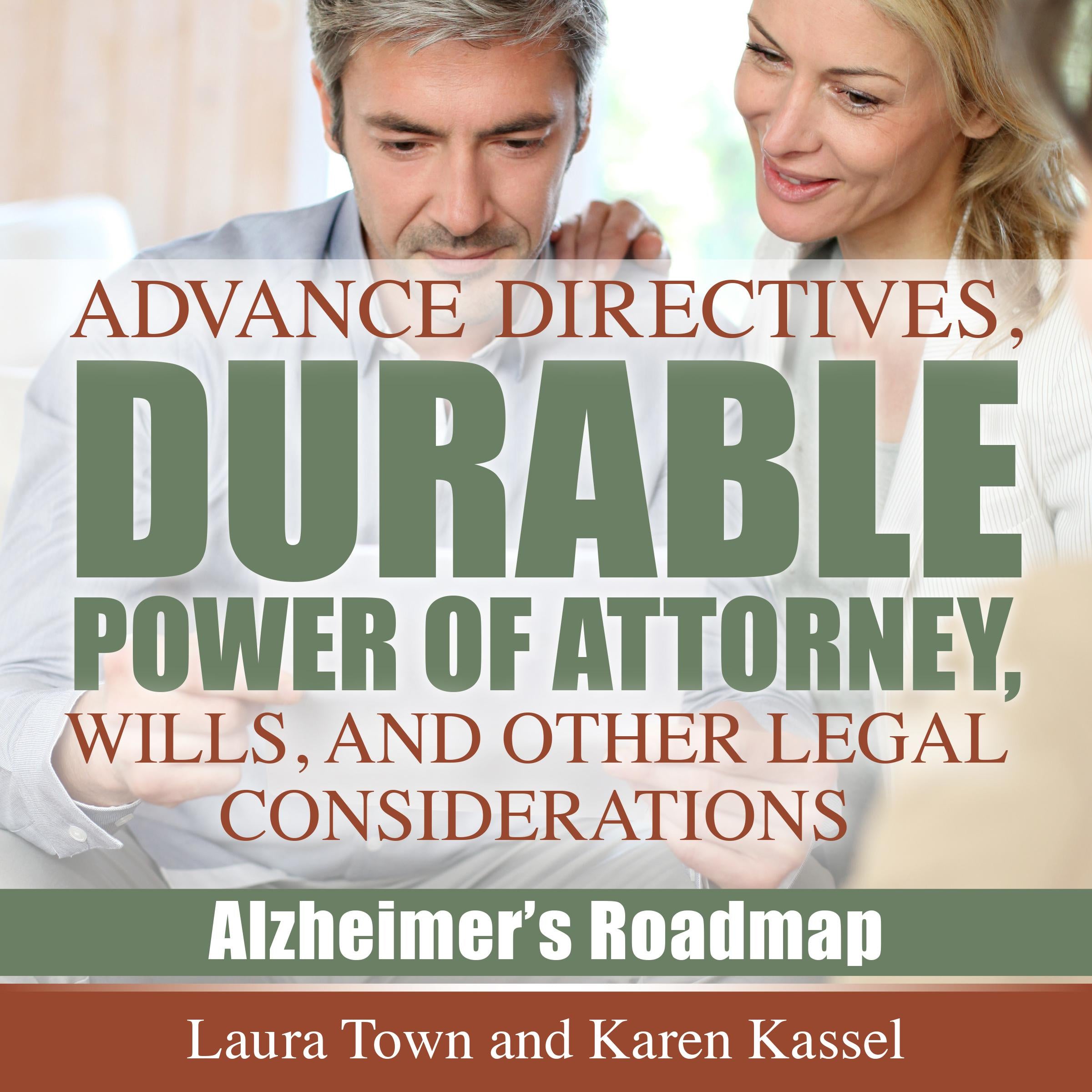 Advance Directives, Durable Power of Attorney, Wills, and Other Legal Considerations