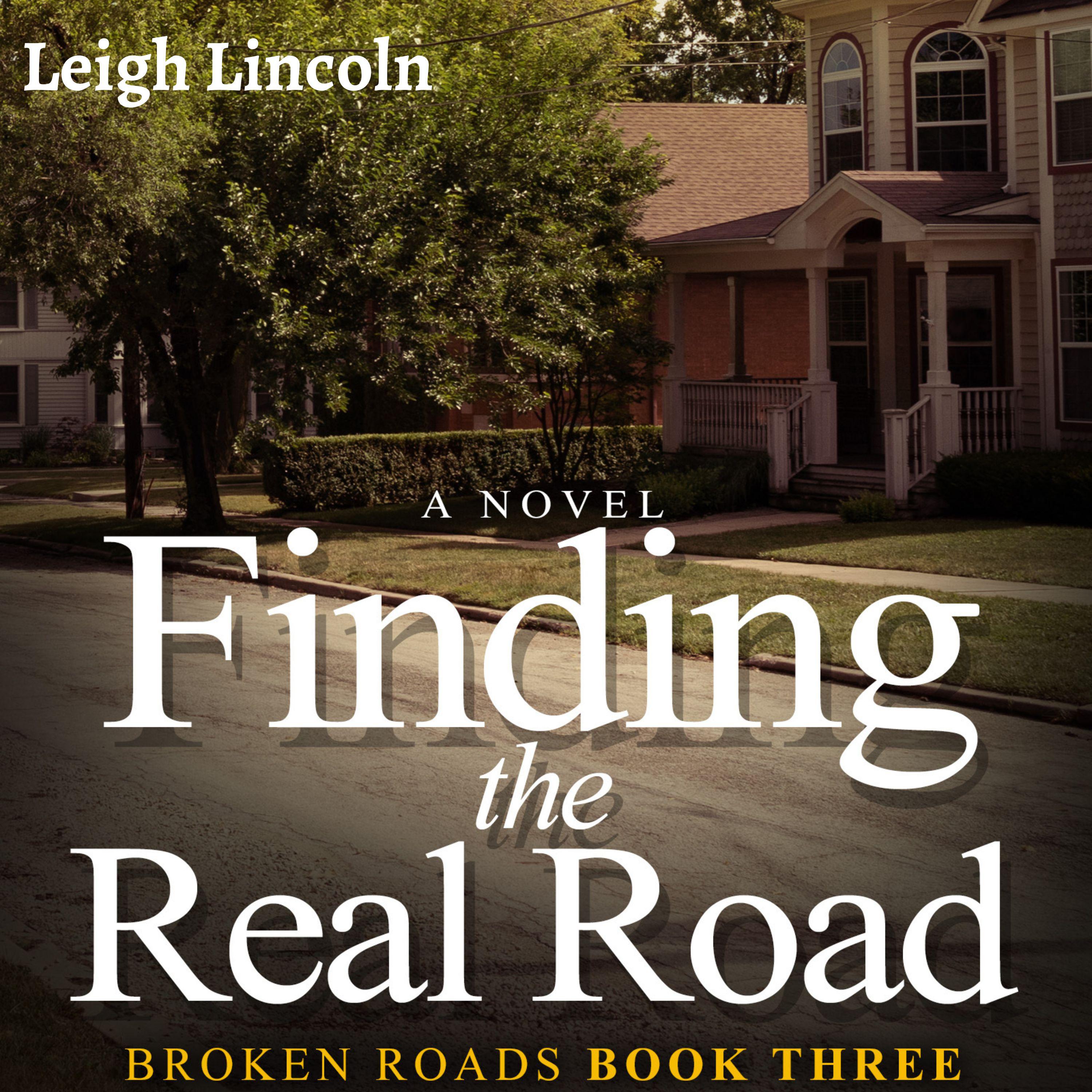Finding the Real Road: Broken Roads Book 3