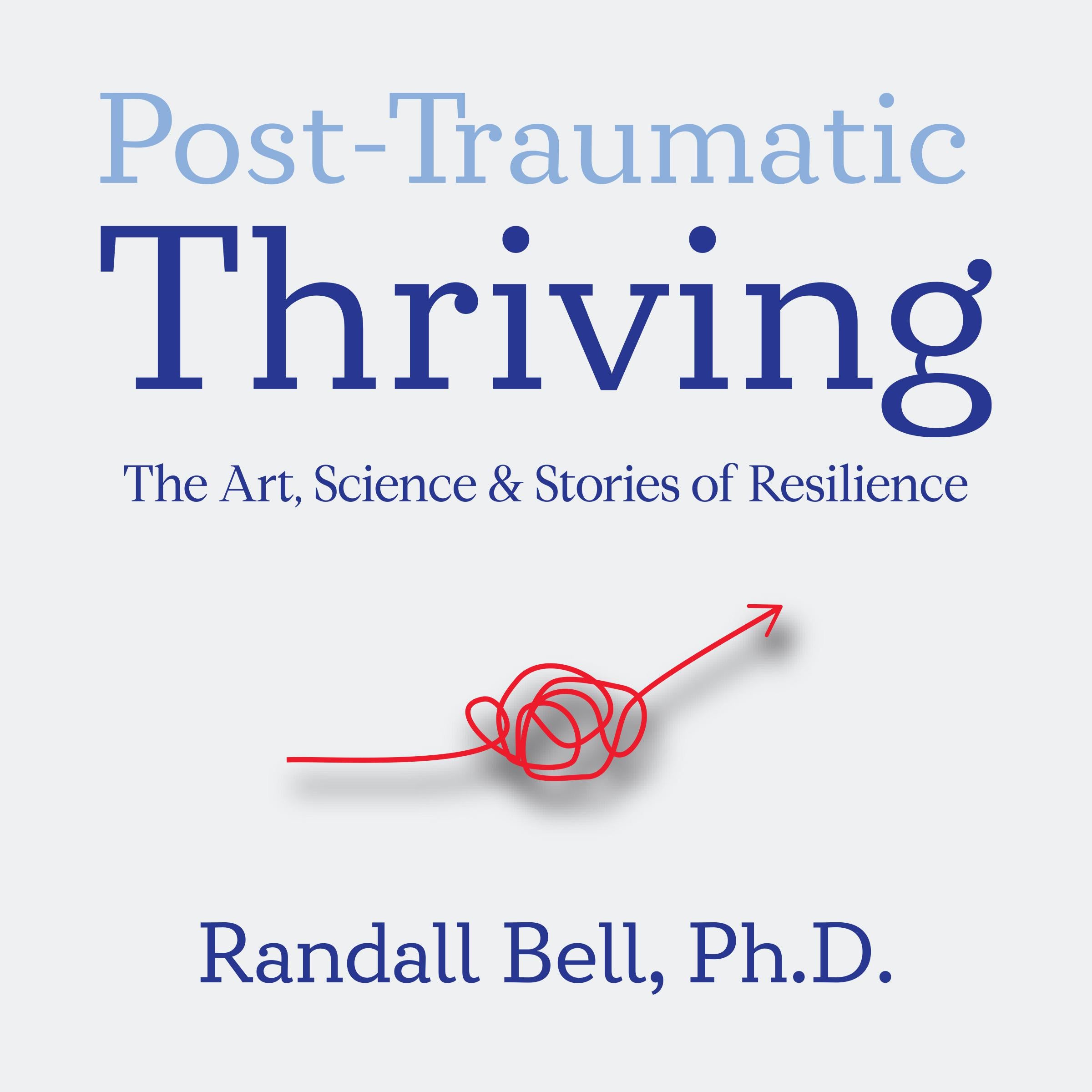 Post-Traumatic Thriving
