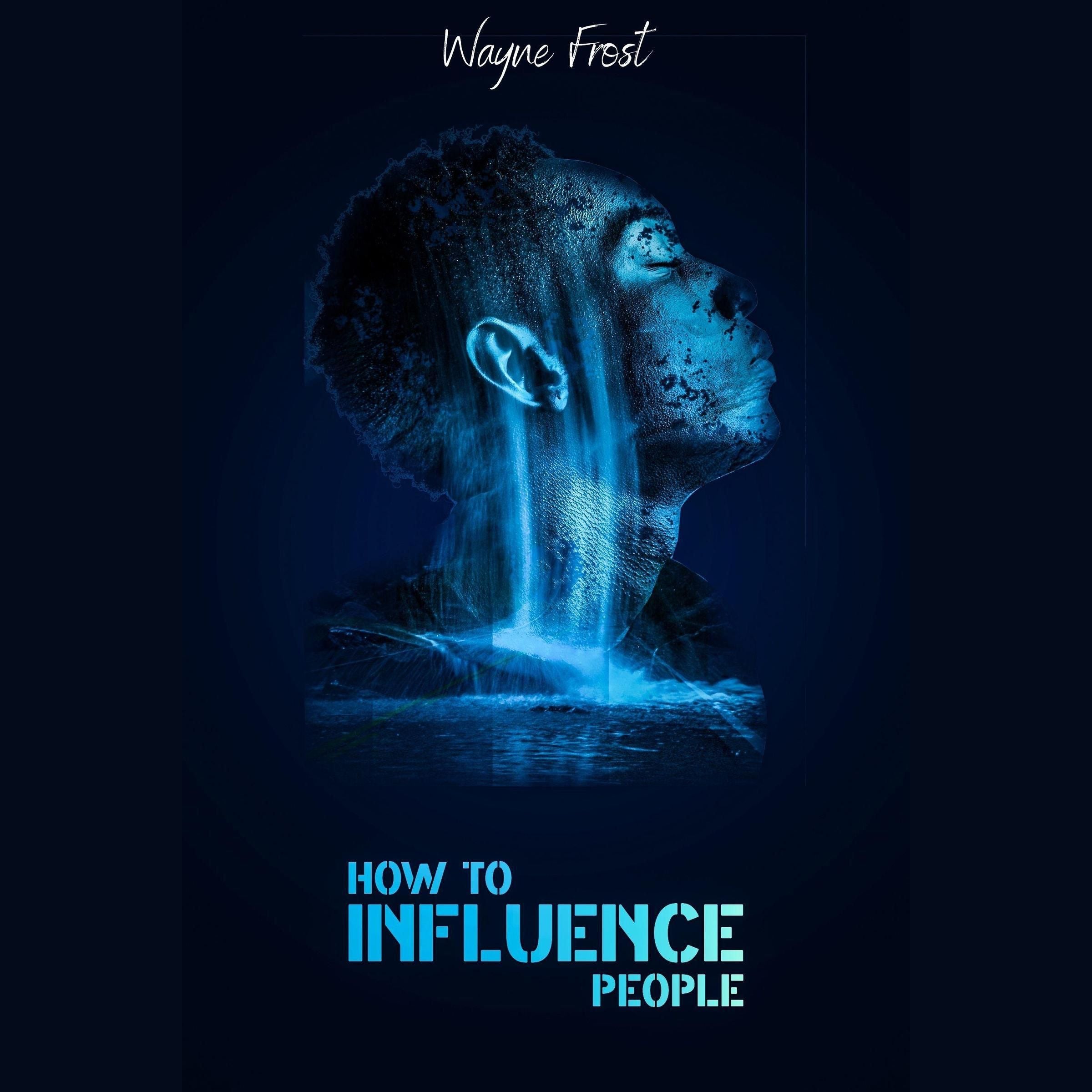 How to Influence People