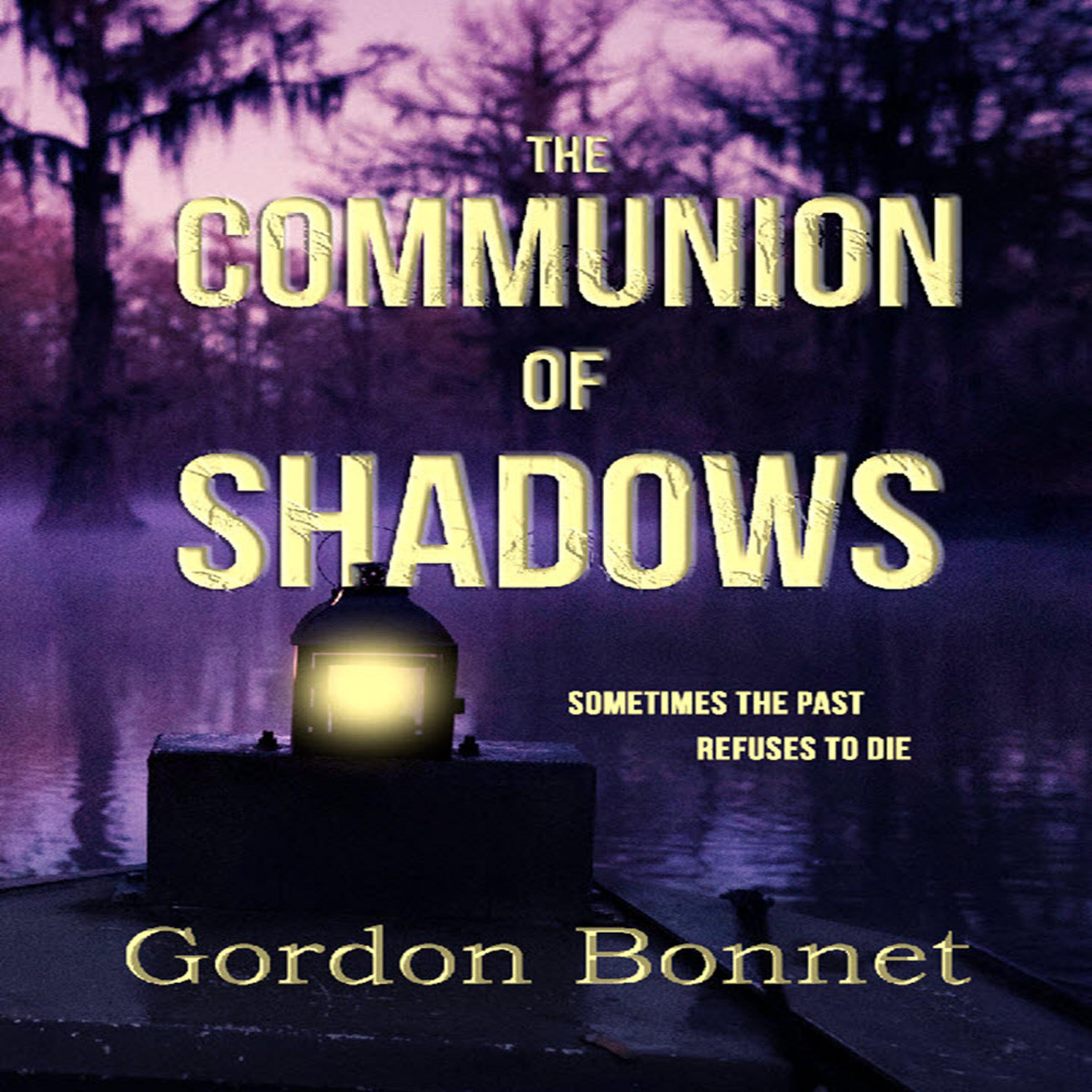 The Communion of Shadows