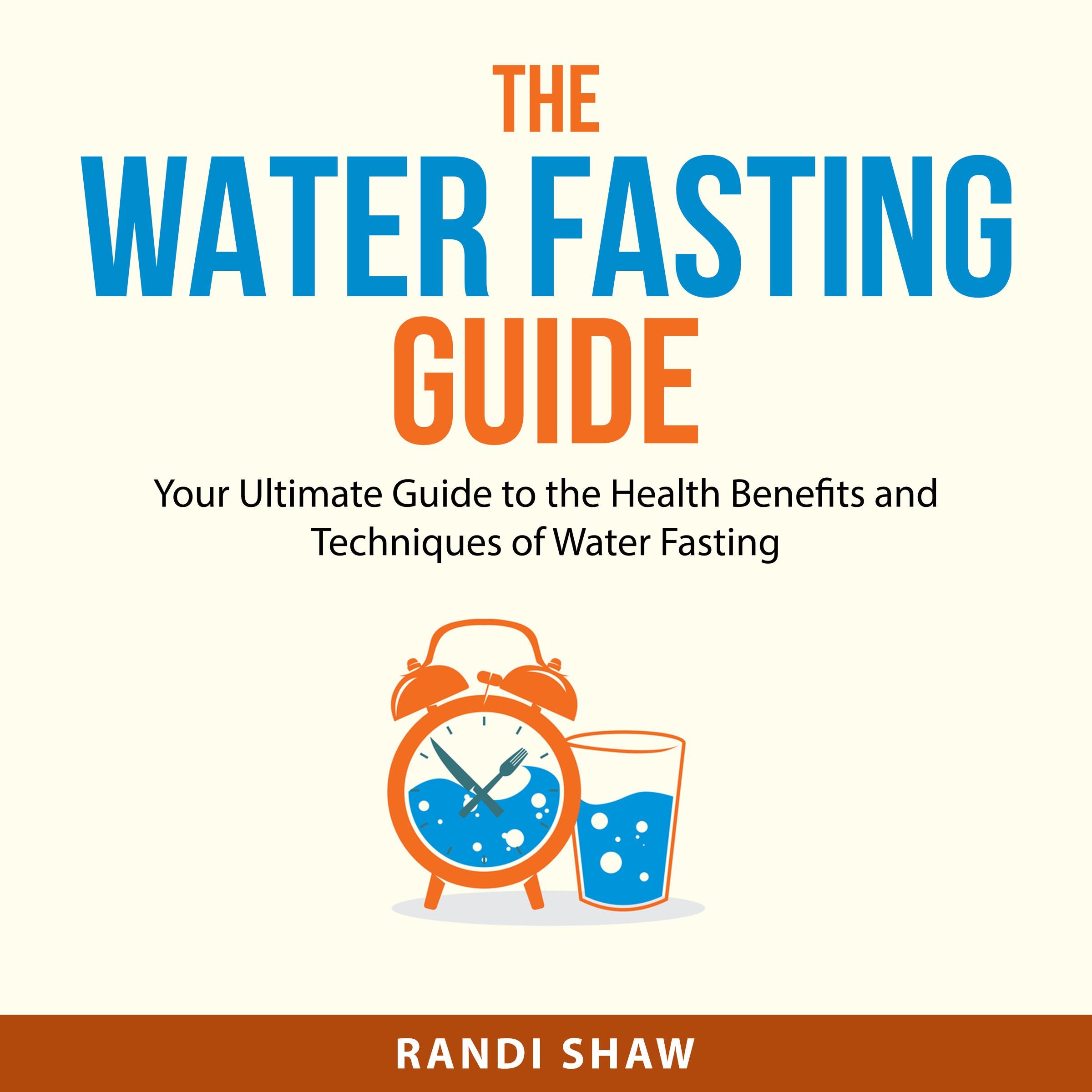 The Water Fasting Guide
