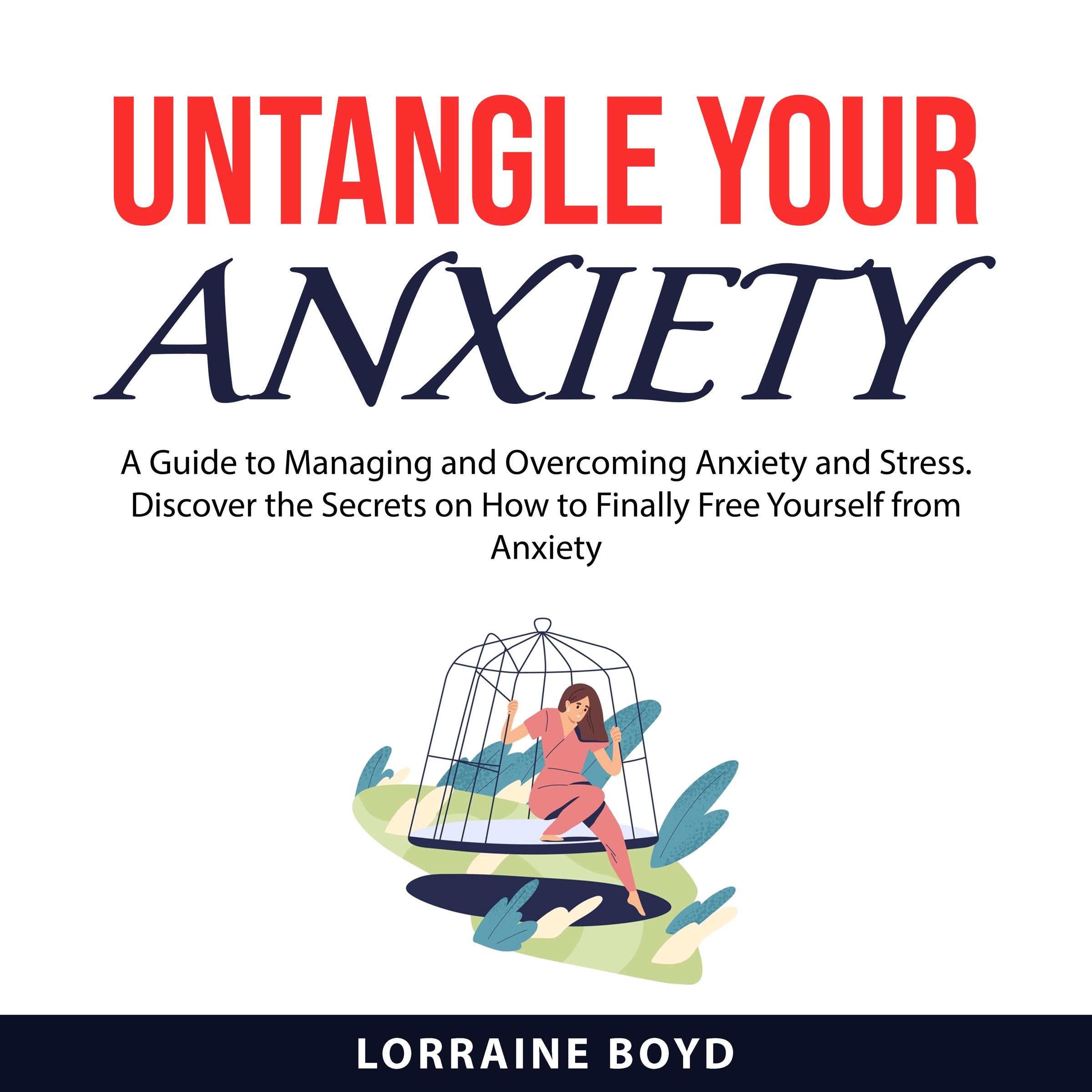 Untangle Your Anxiety