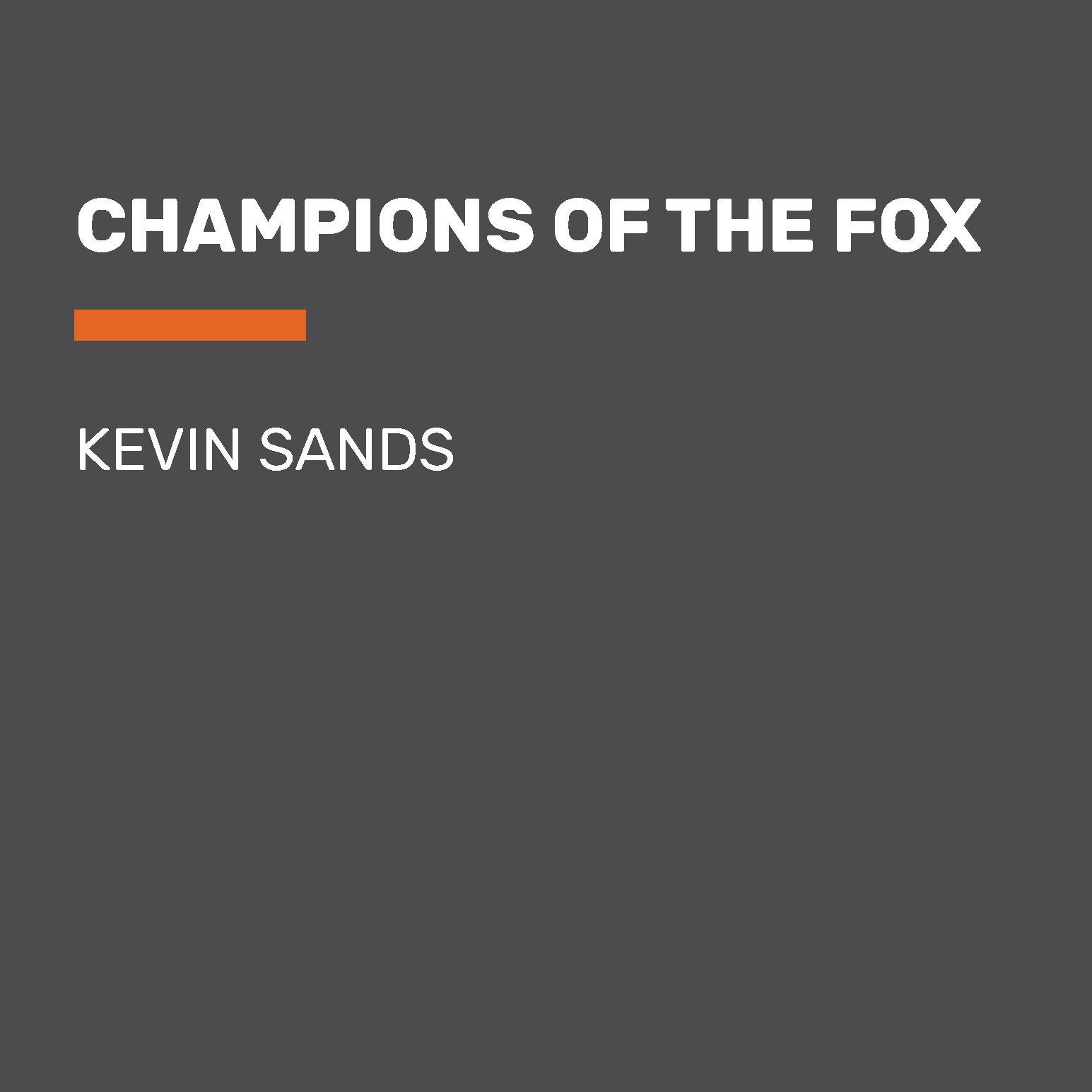Champions of the Fox