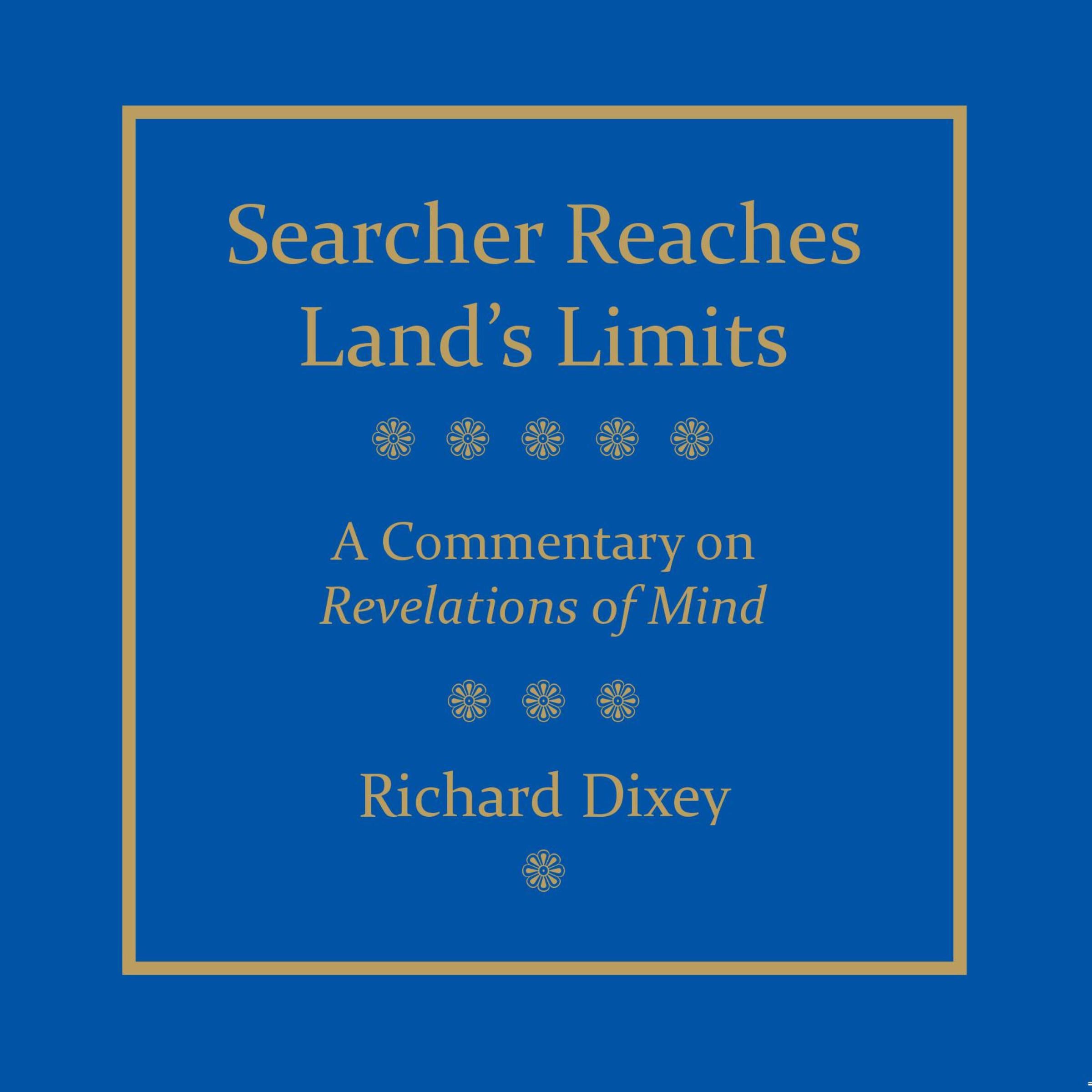 Searcher Reaches Land's Limits, Volume I