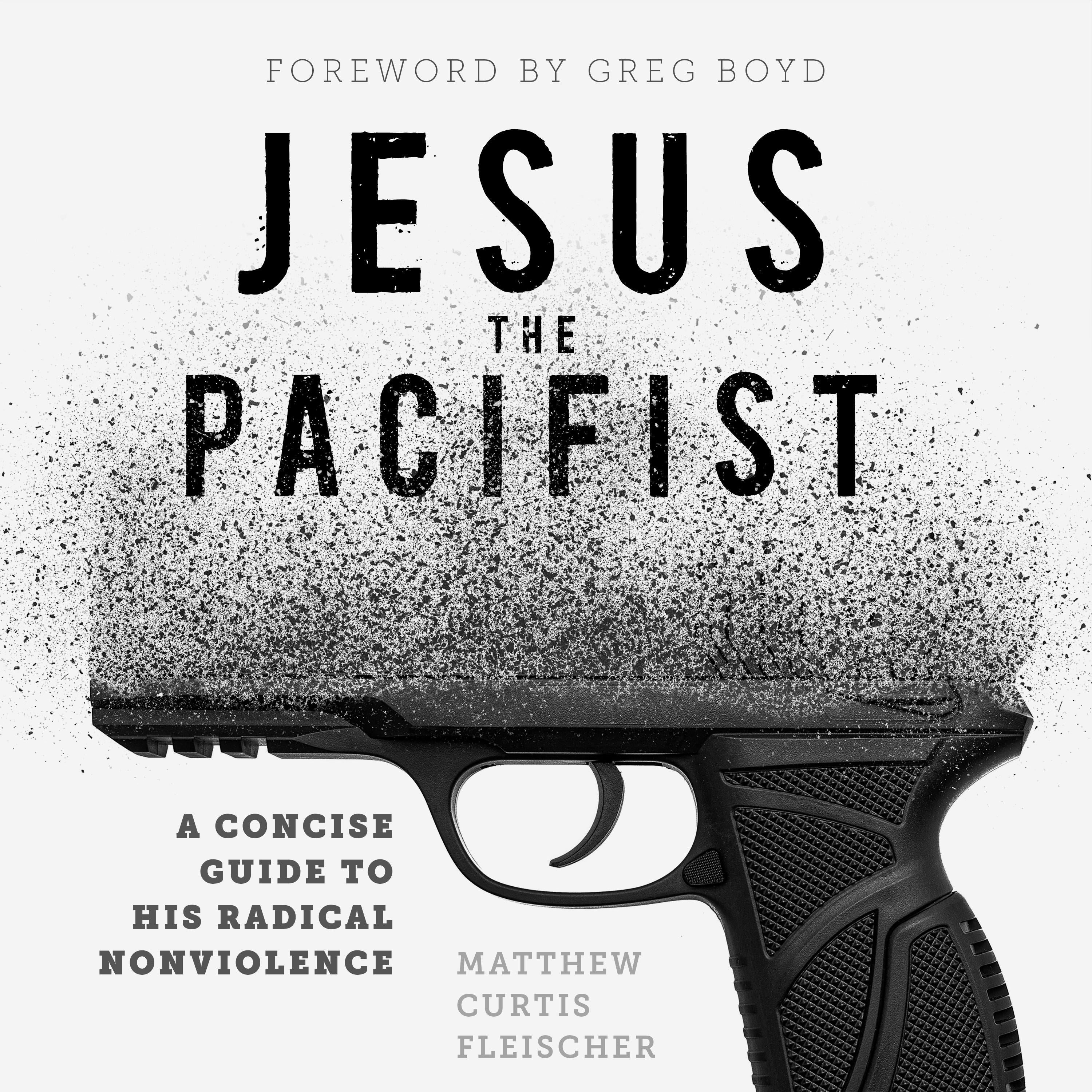 Jesus the Pacifist