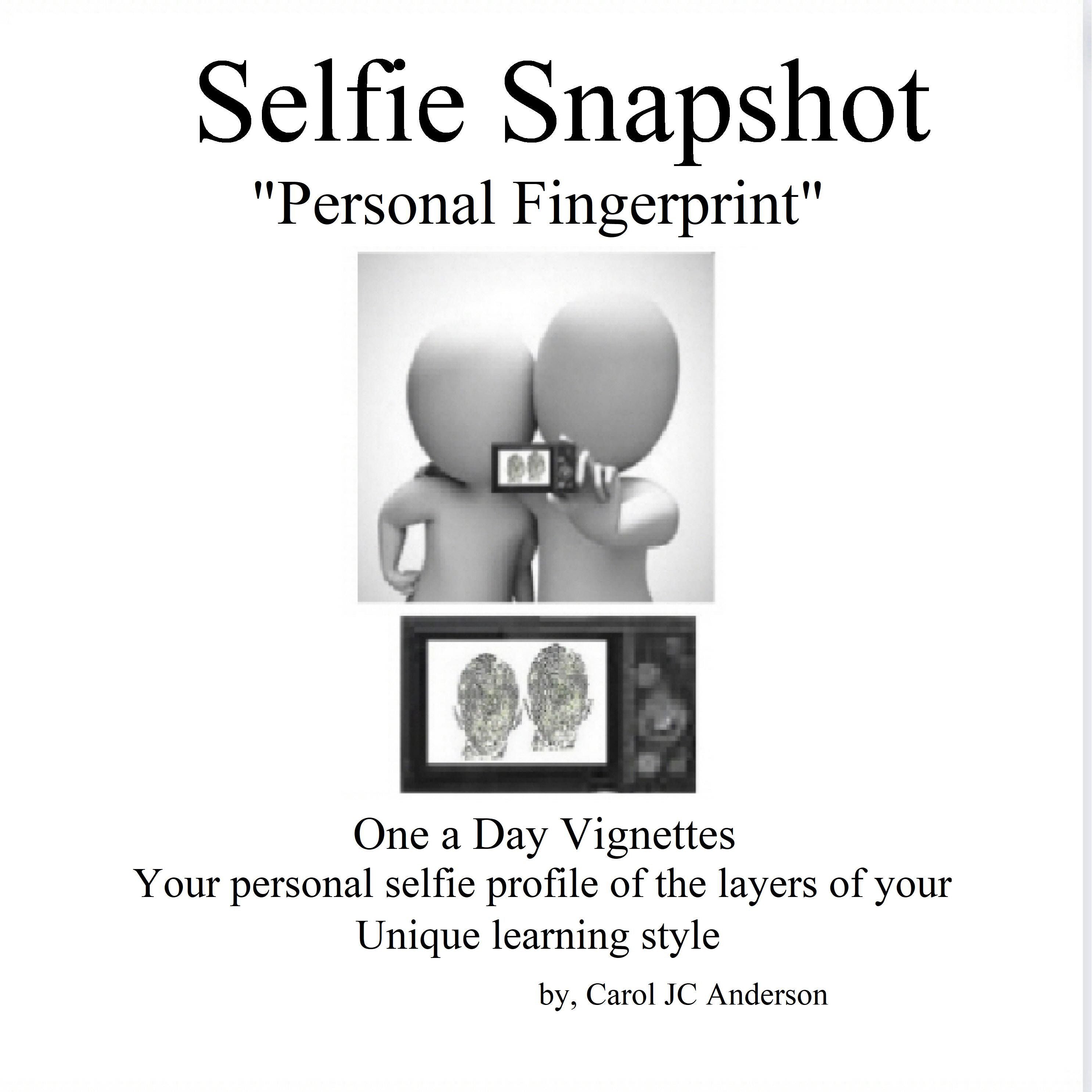 The Selfie Snapshot: 58 Daily Vignettes