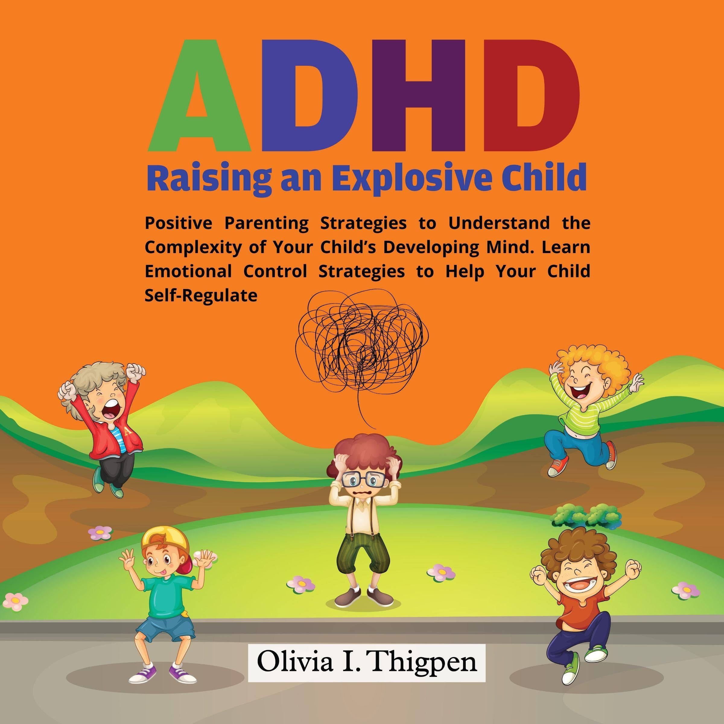 ADHD - Raising an Explosive Child