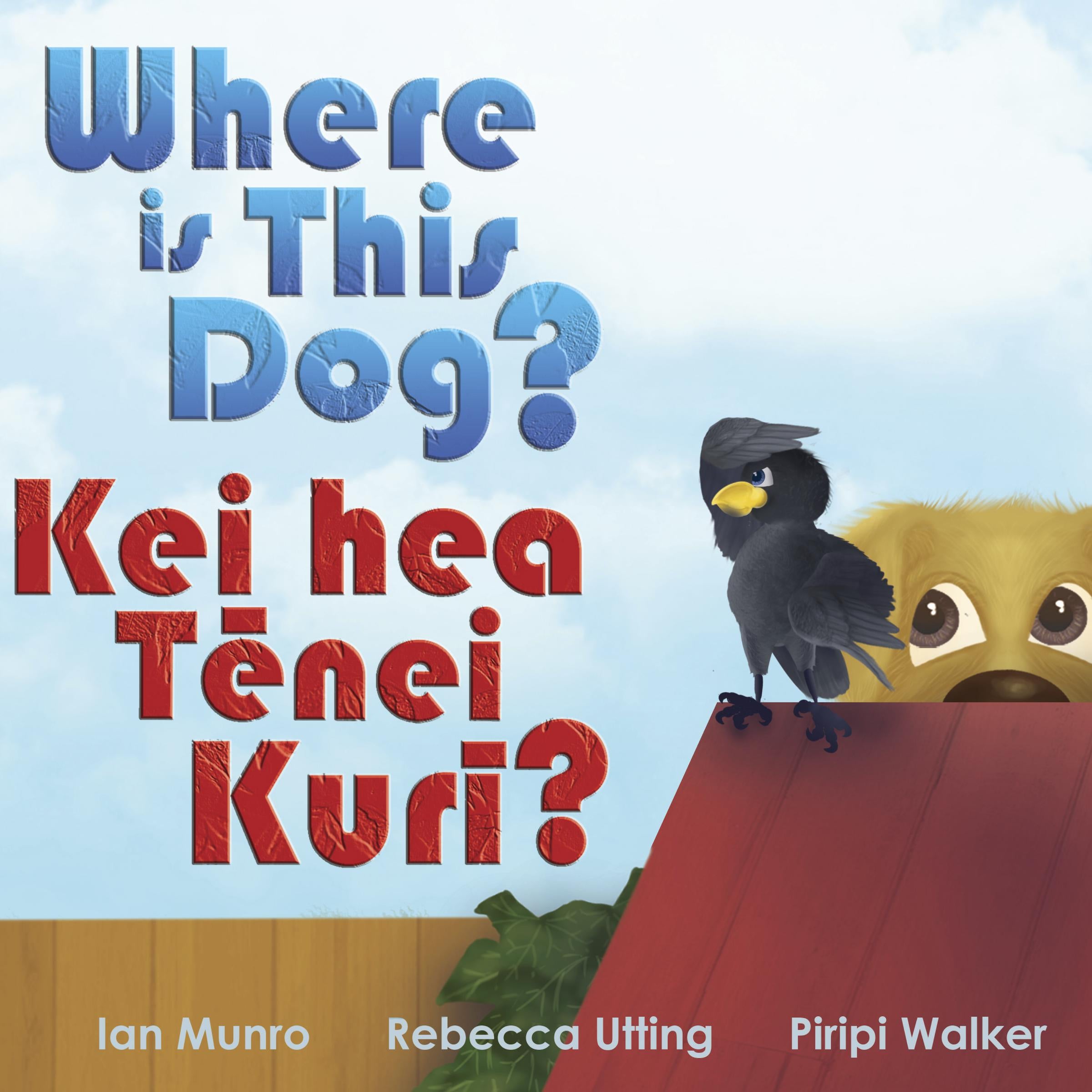 Where is This Dog? - Kei hea Tēnei Kurī?