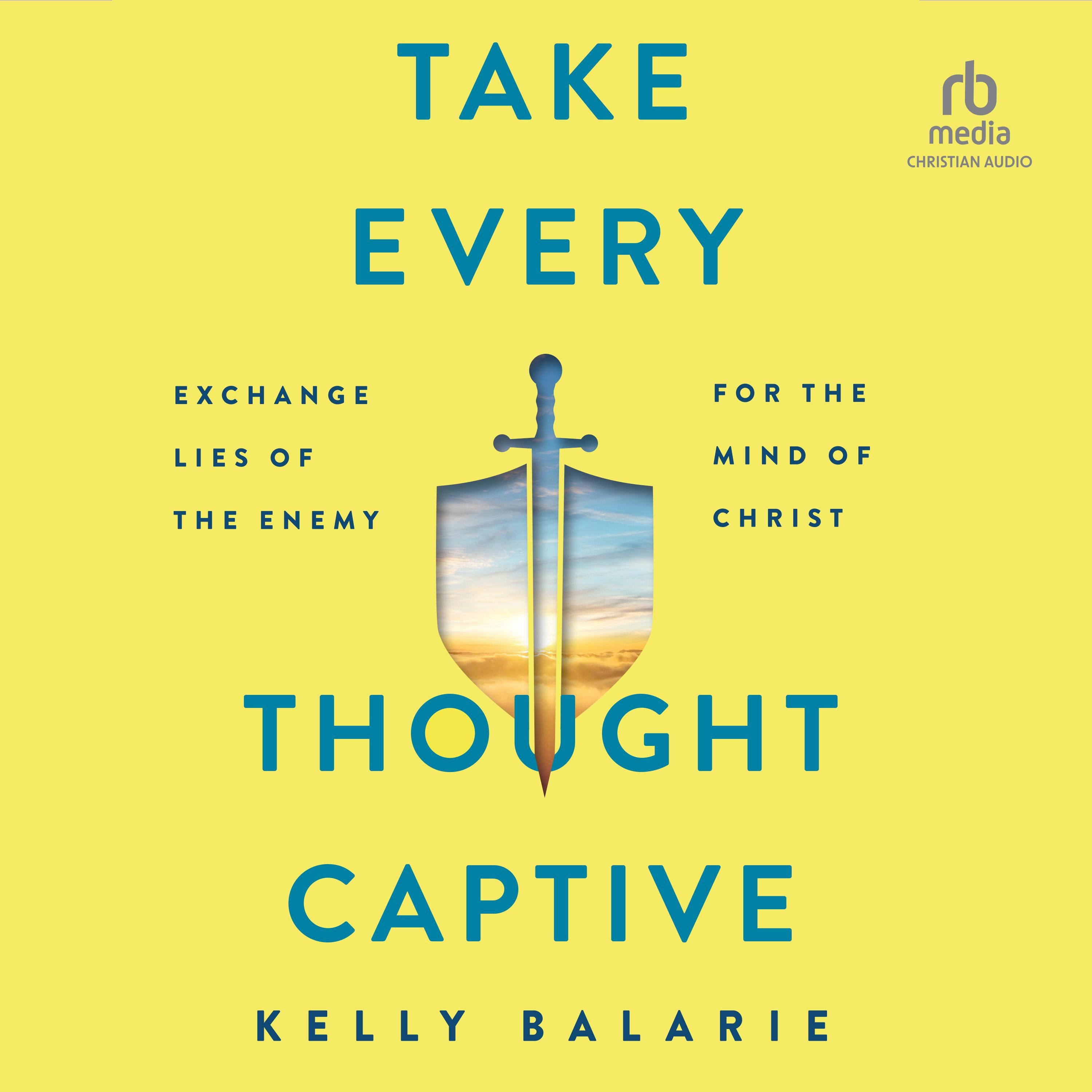 Take Every Thought Captive