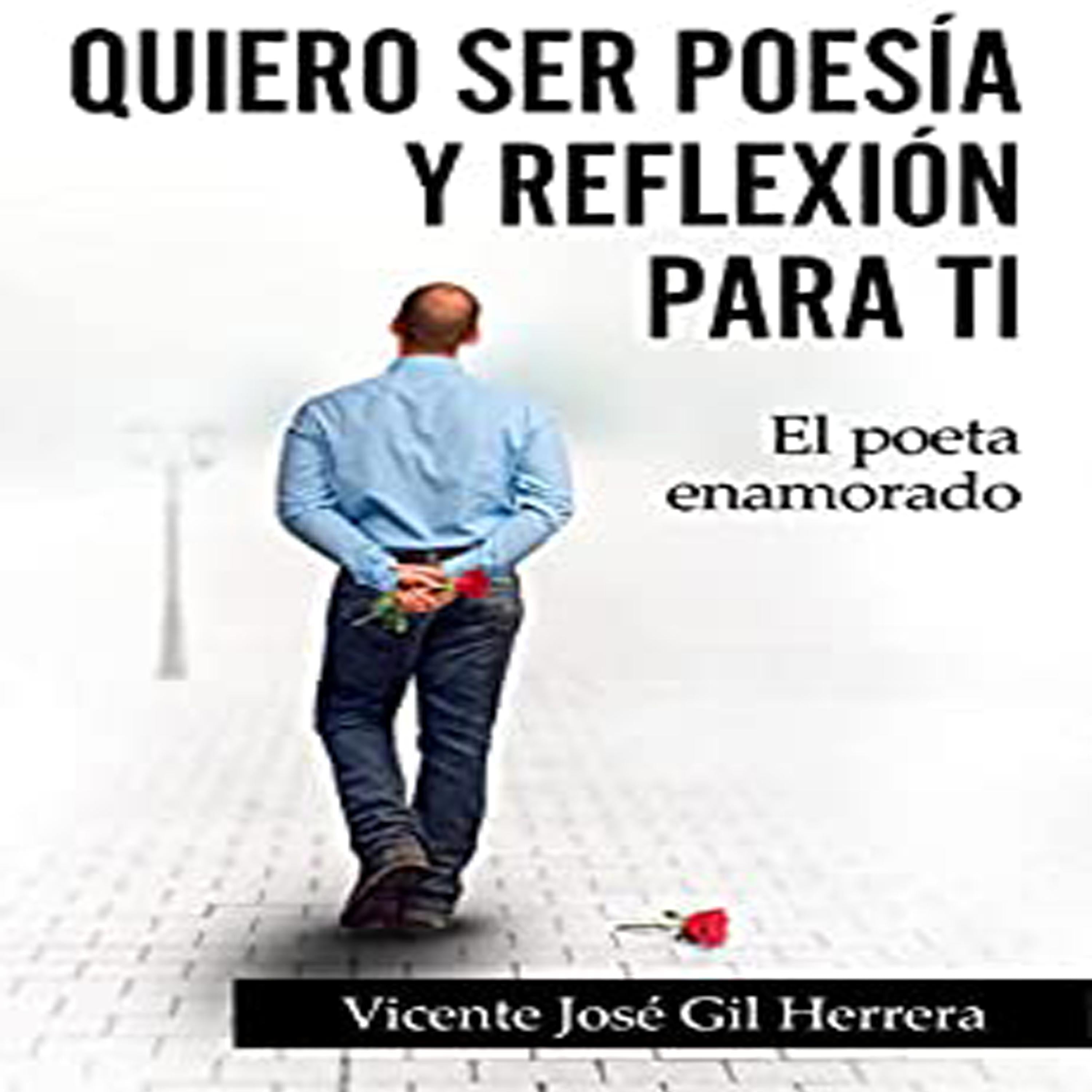 Quiero ser Poesía y Reflexión Para Ti