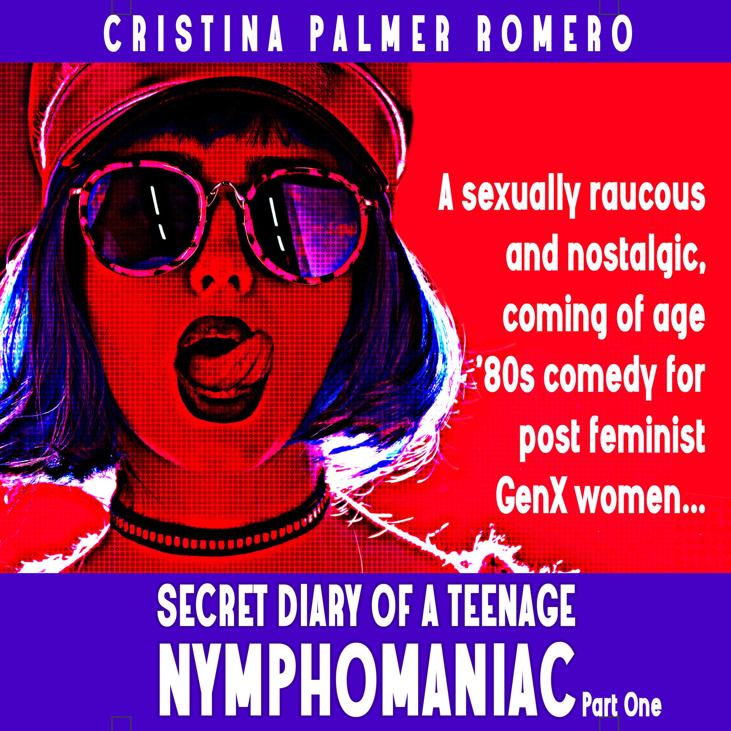 Secret Diary of a Teenage Nymphomaniac