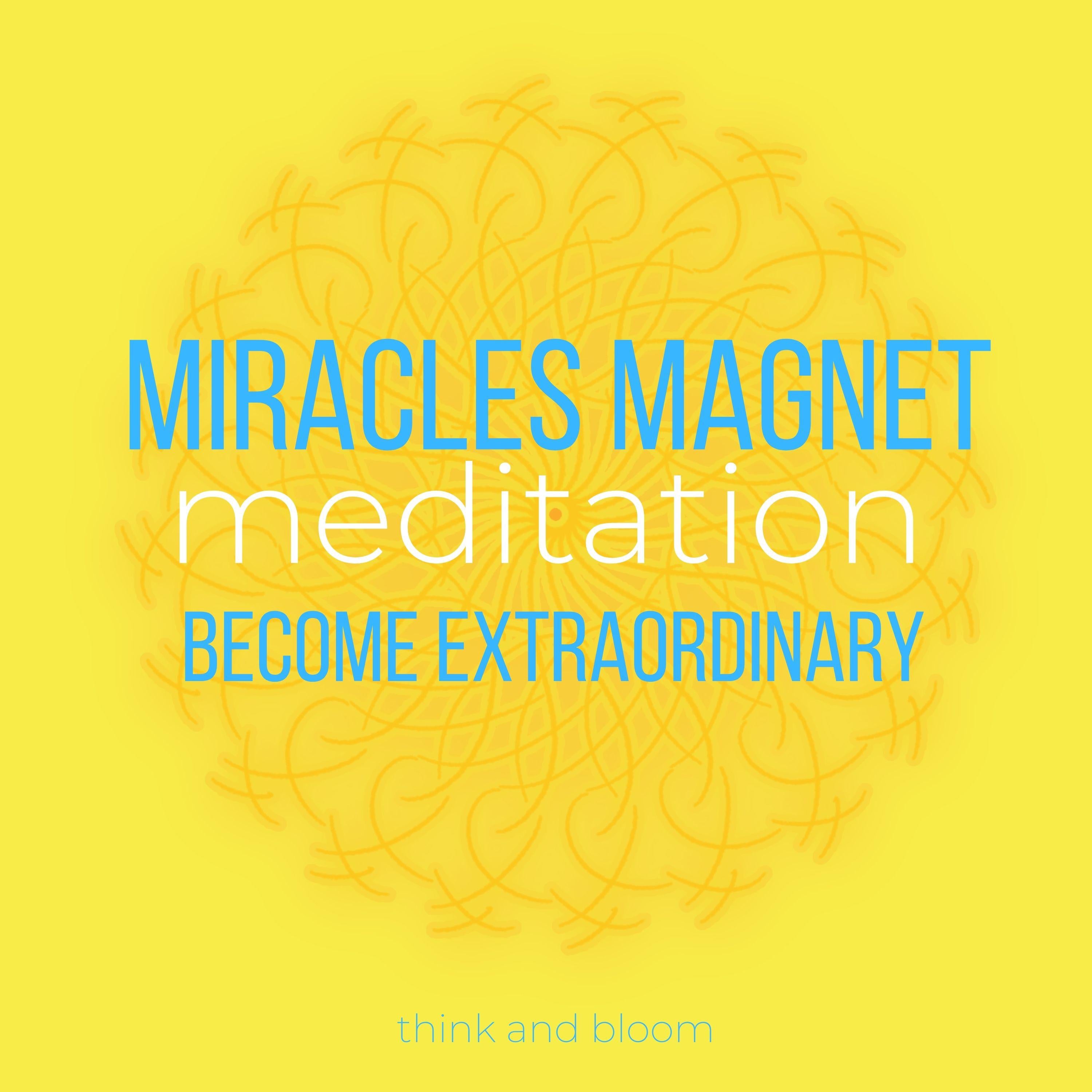 Miracles Magnet Meditation