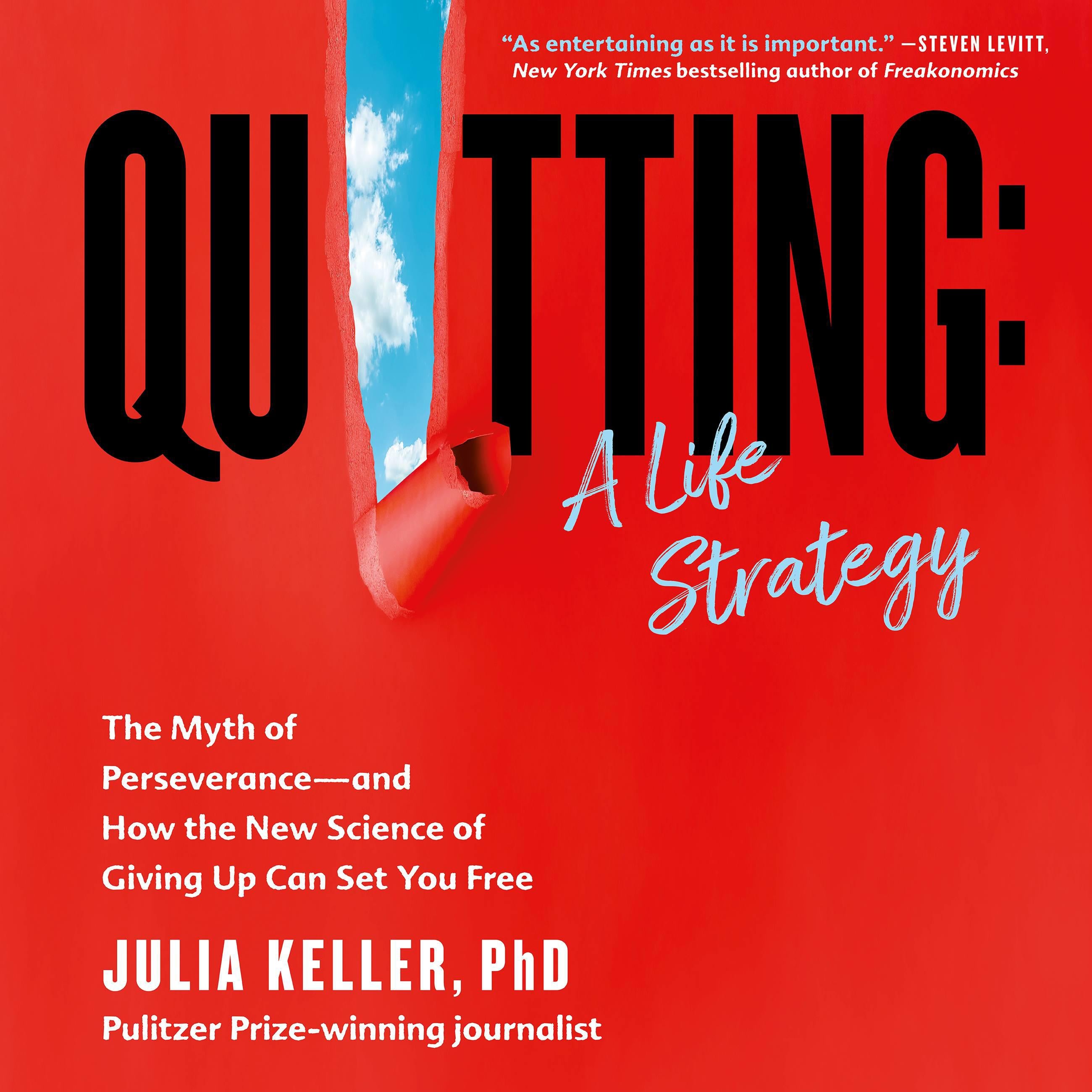 Quitting: A Life Strategy