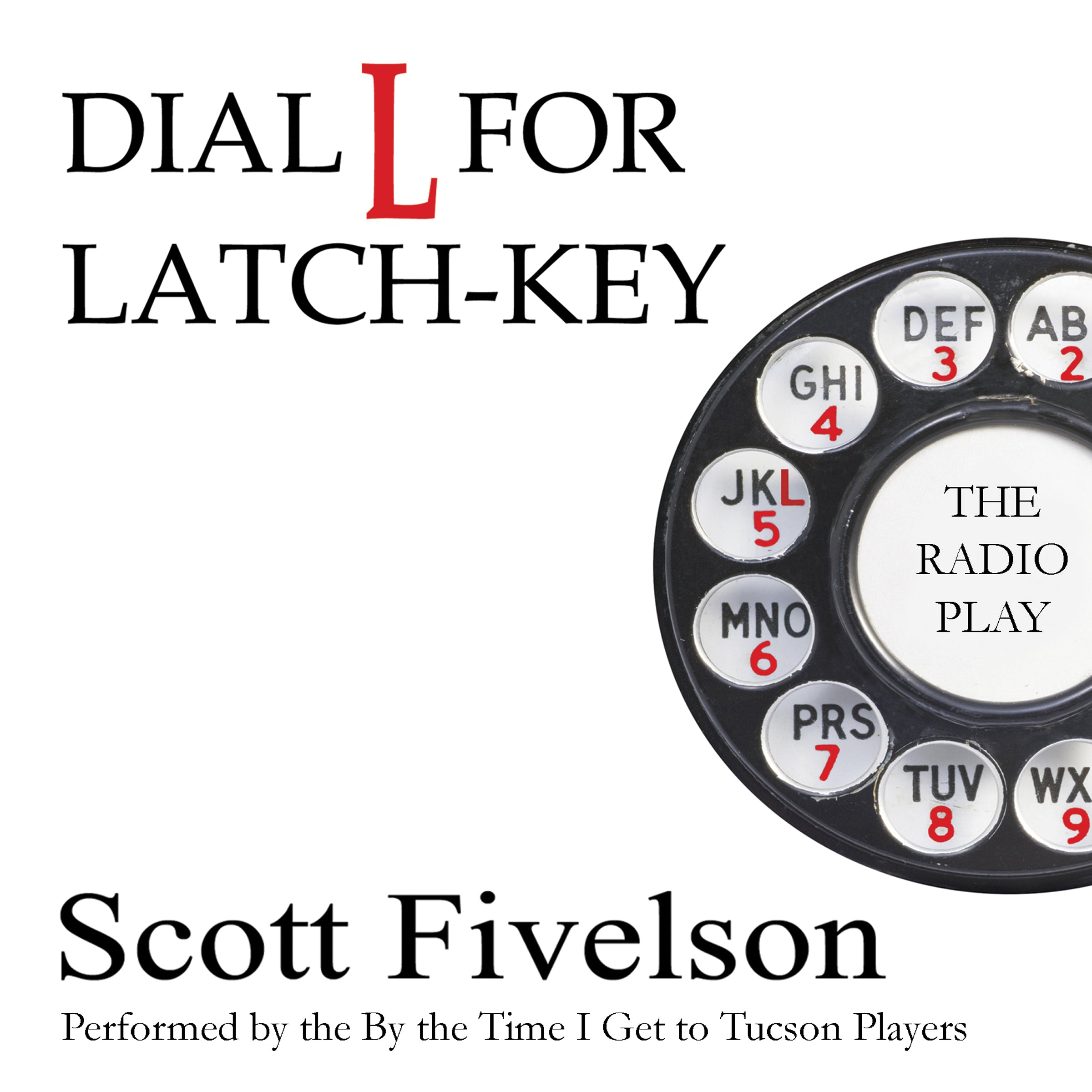 Dial L for Latch-Key