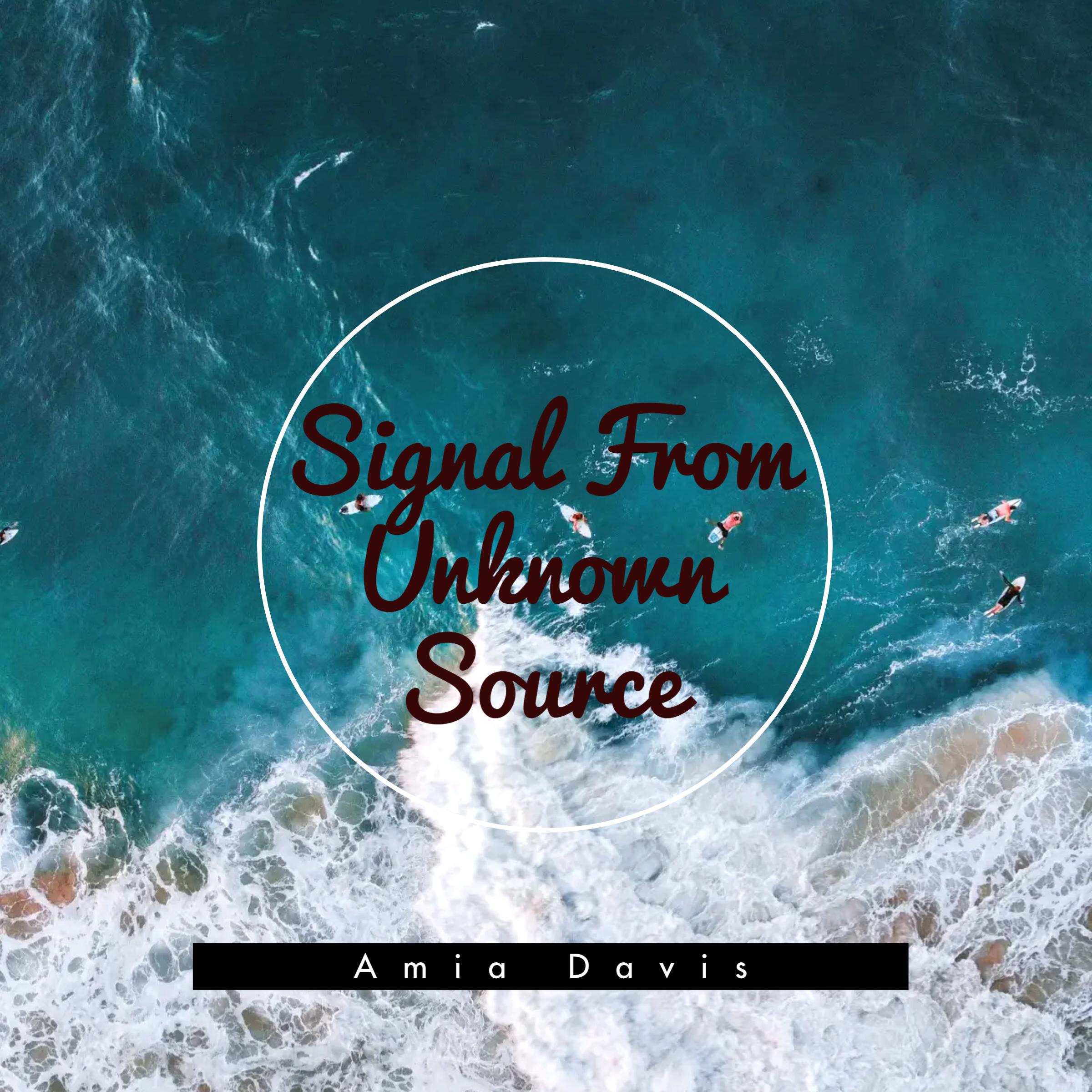 Signal From Unknown Source