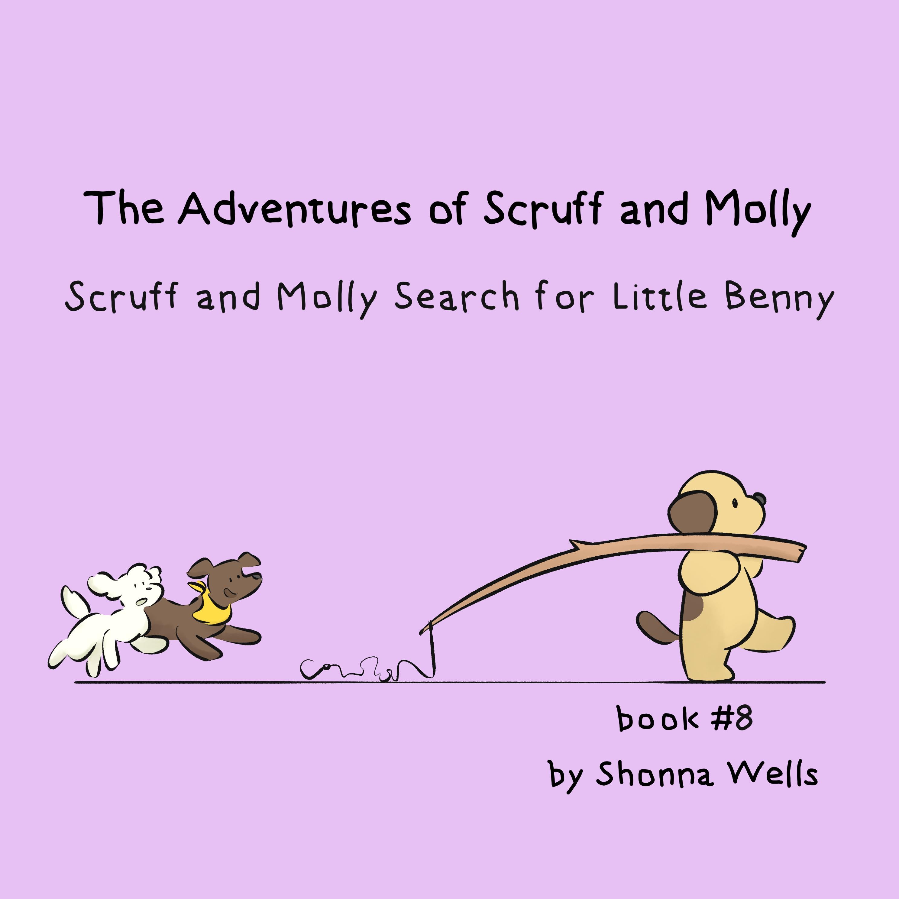 The Adventures of Scuff and Molly- Book #8