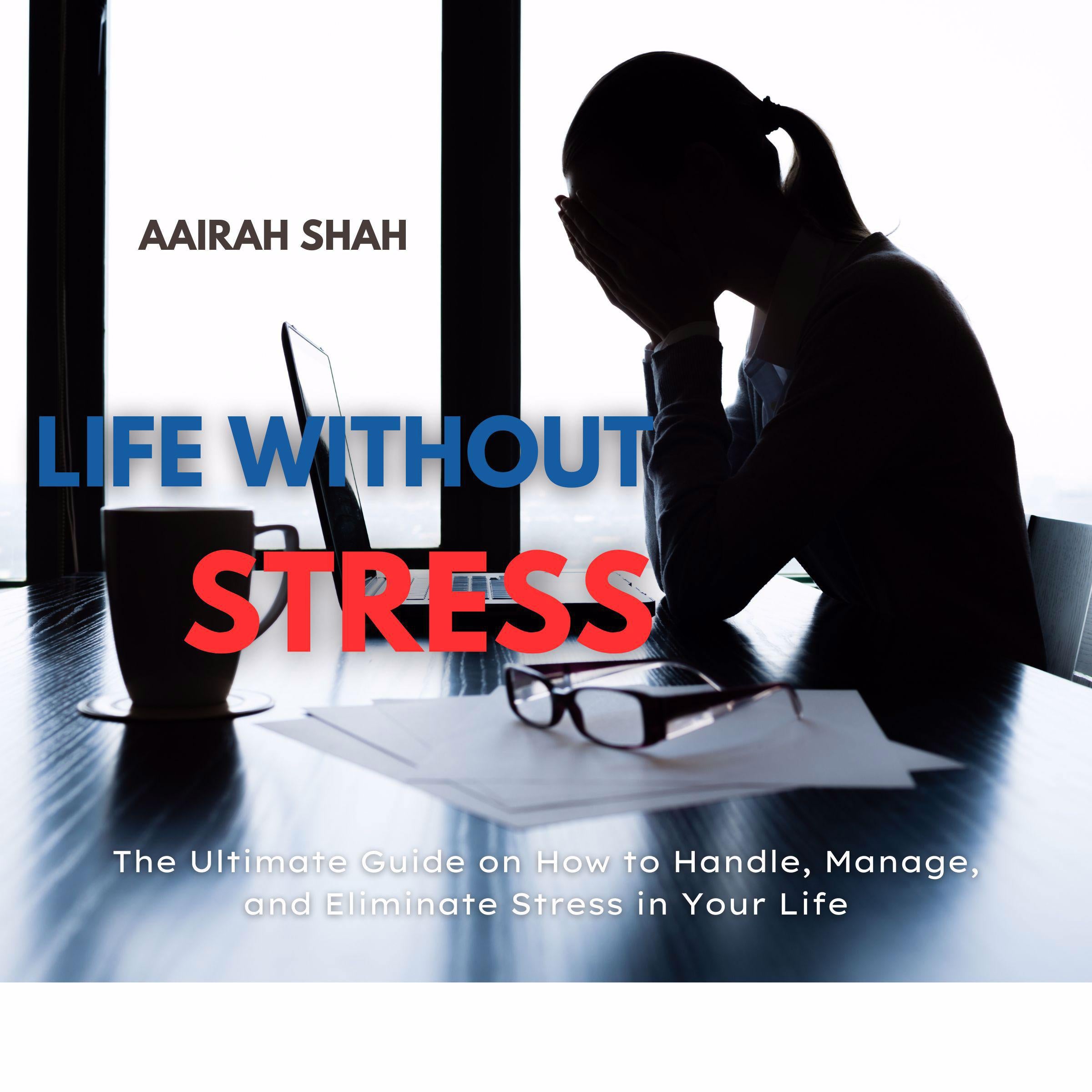 Life Without Stress