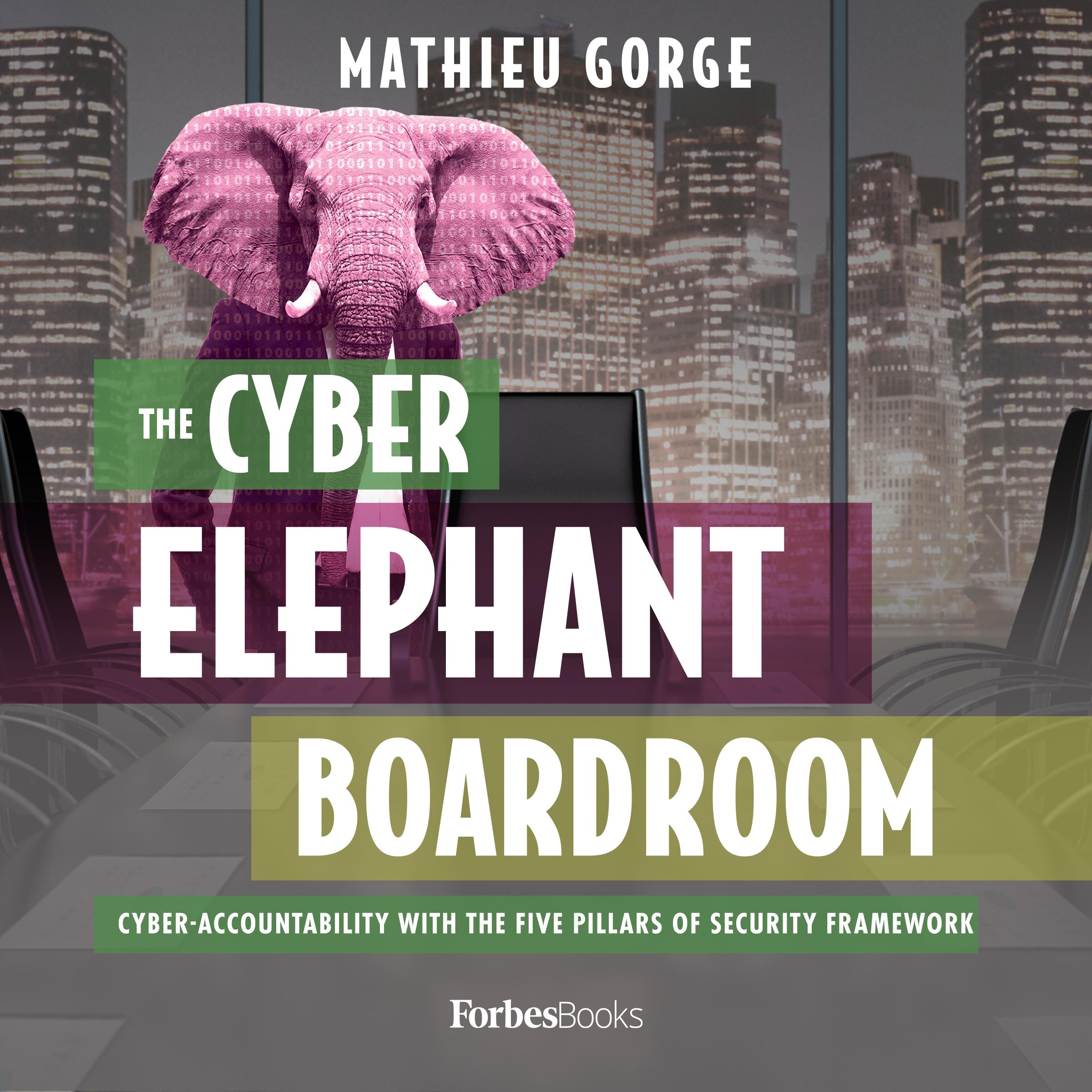 The Cyber-Elephant In The Boardroom