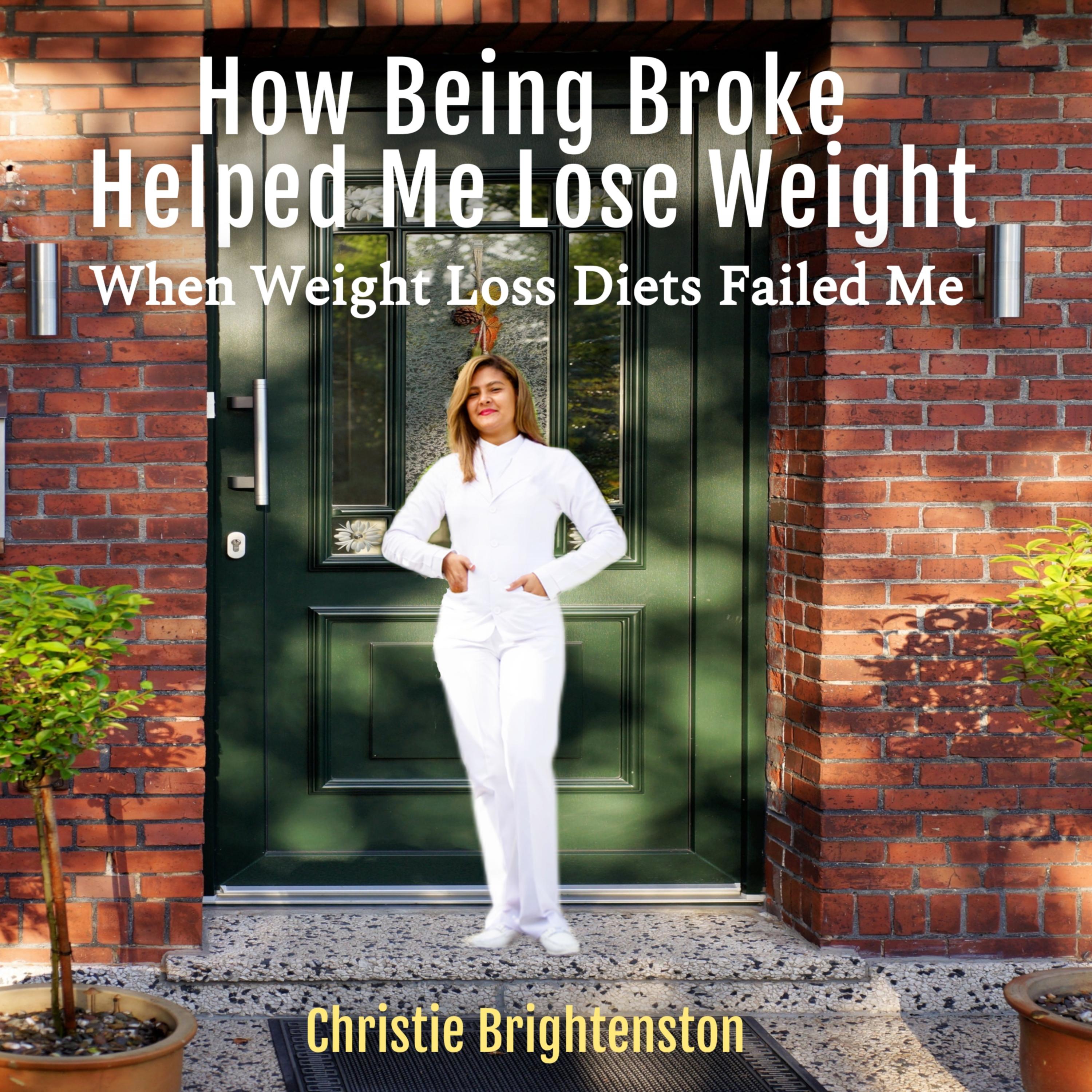 How Being Broke Helped Me Lose Weight