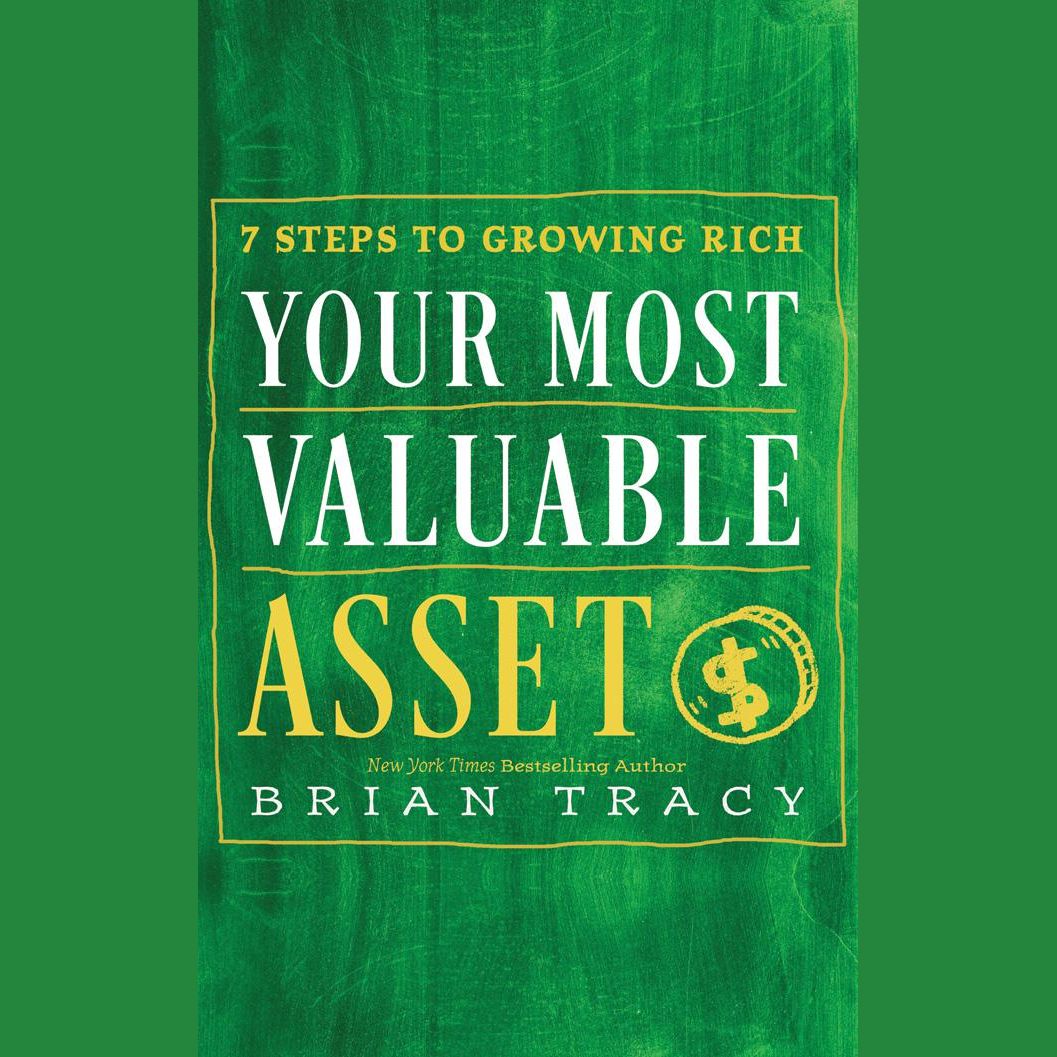 Your Most Valuable Asset