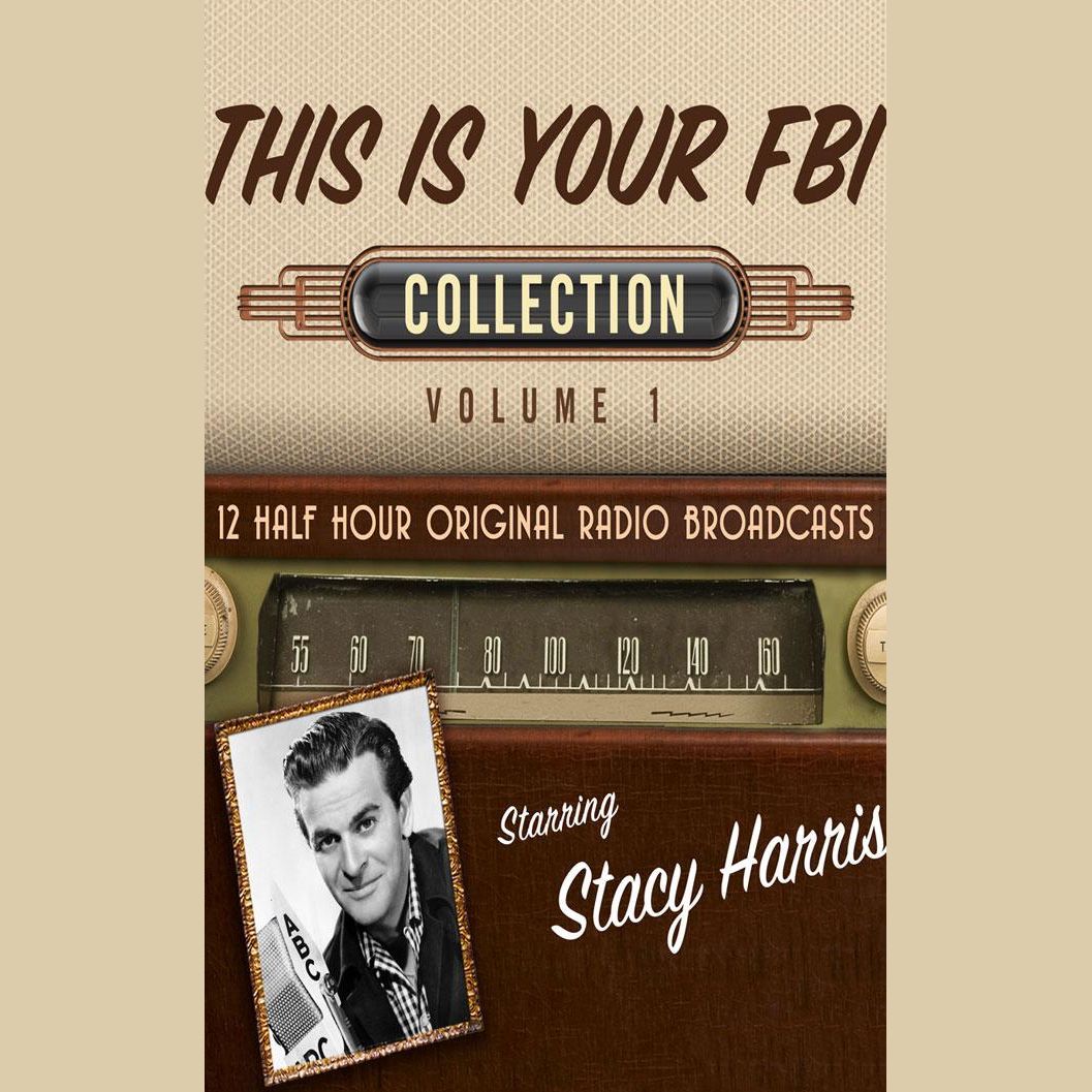 This Is Your FBI, Collection 1