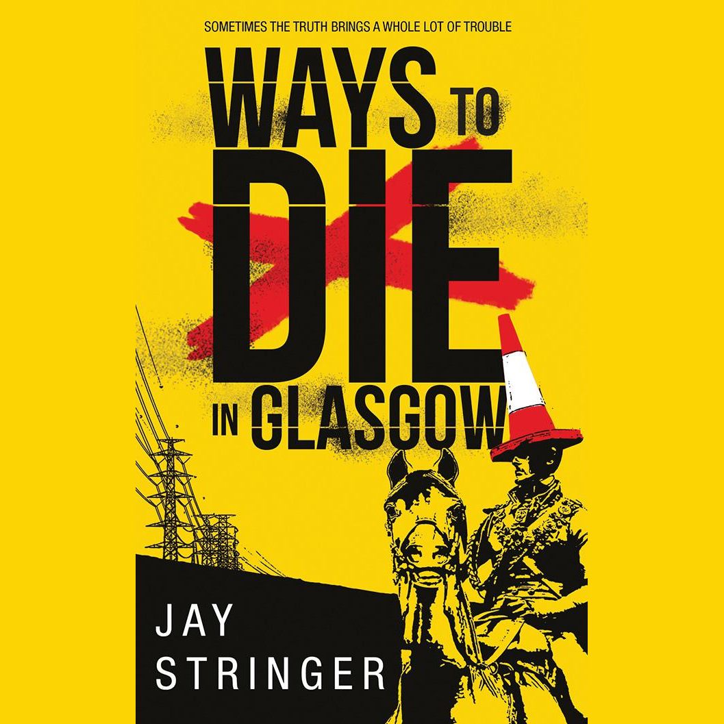 Ways to Die in Glasgow