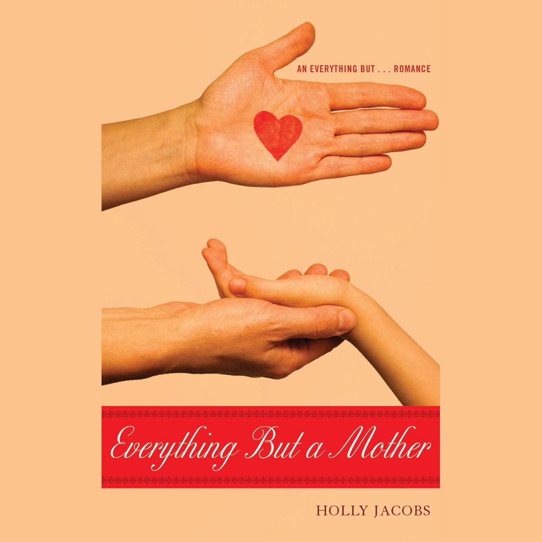 Everything But a Mother