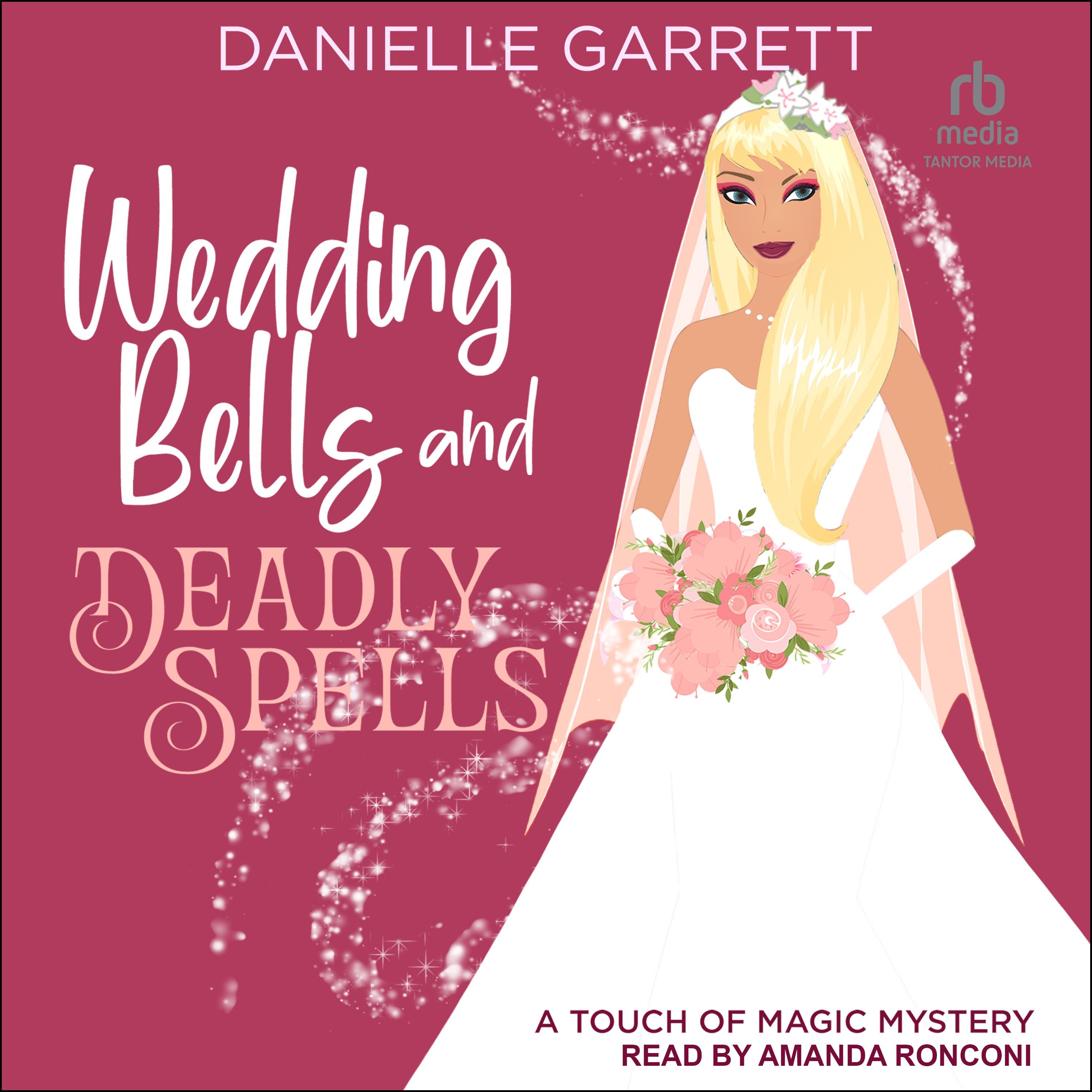 Wedding Bells and Deadly Spells