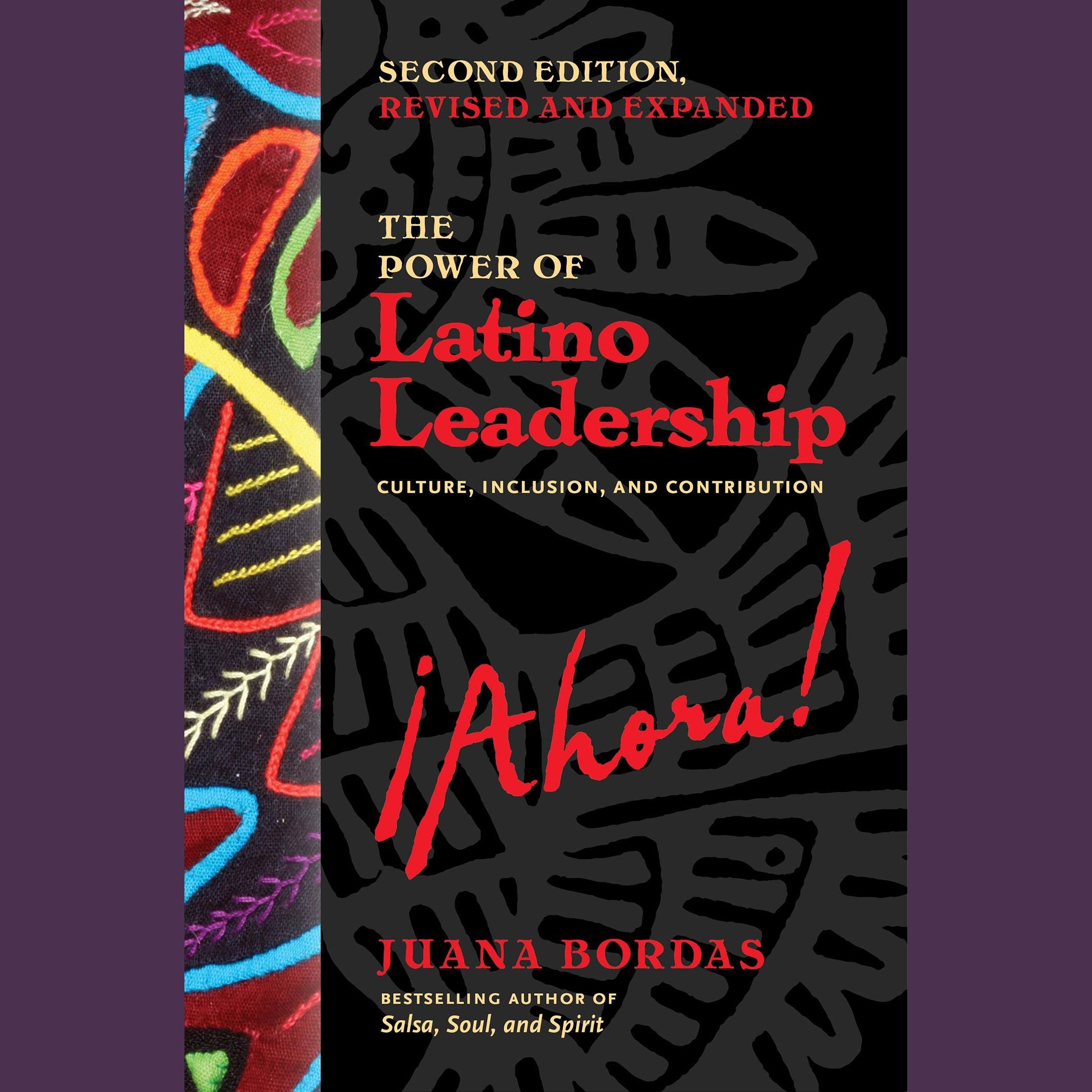 The Power of Latino Leadership, Second Edition, Revised and Updated