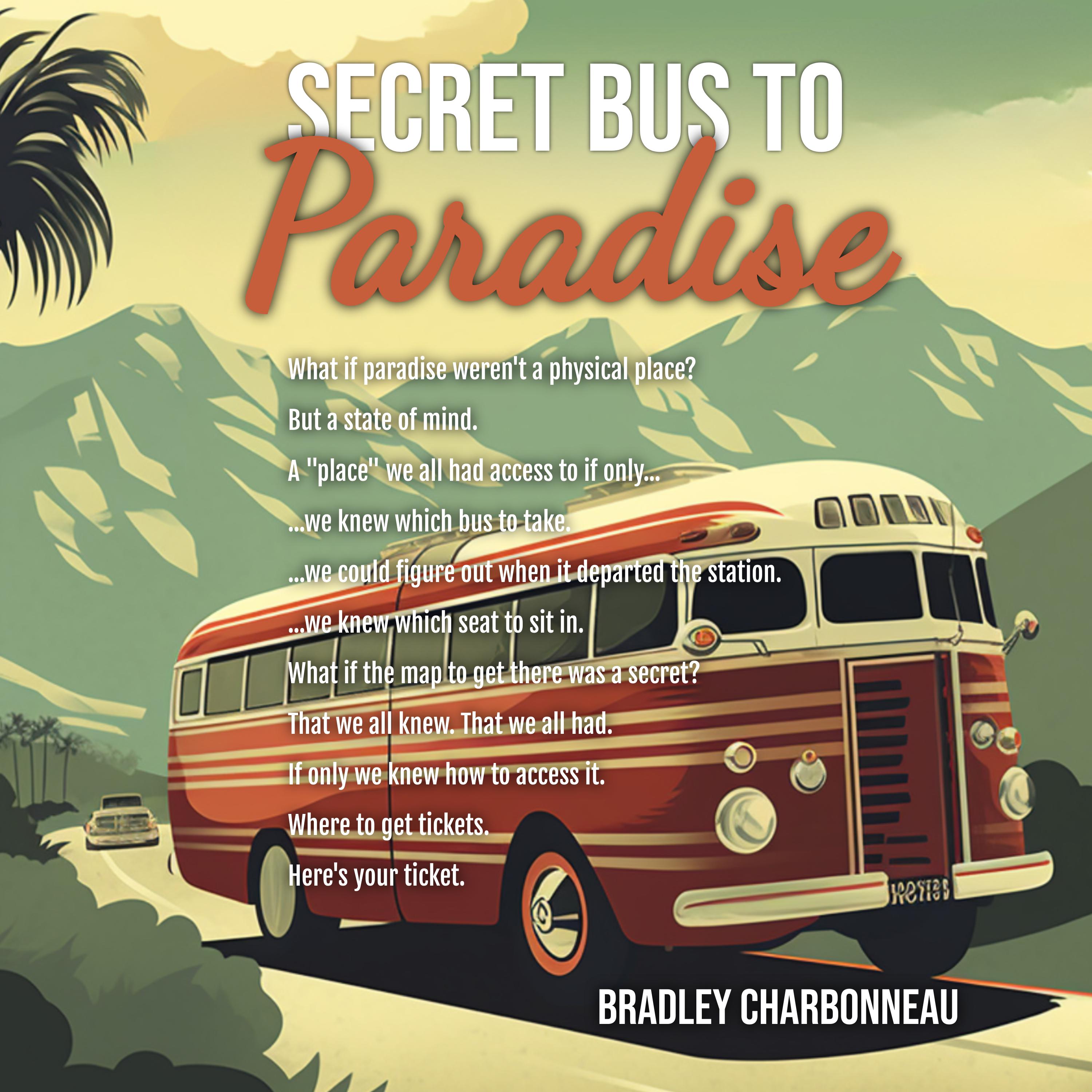 Secret Bus to Paradise