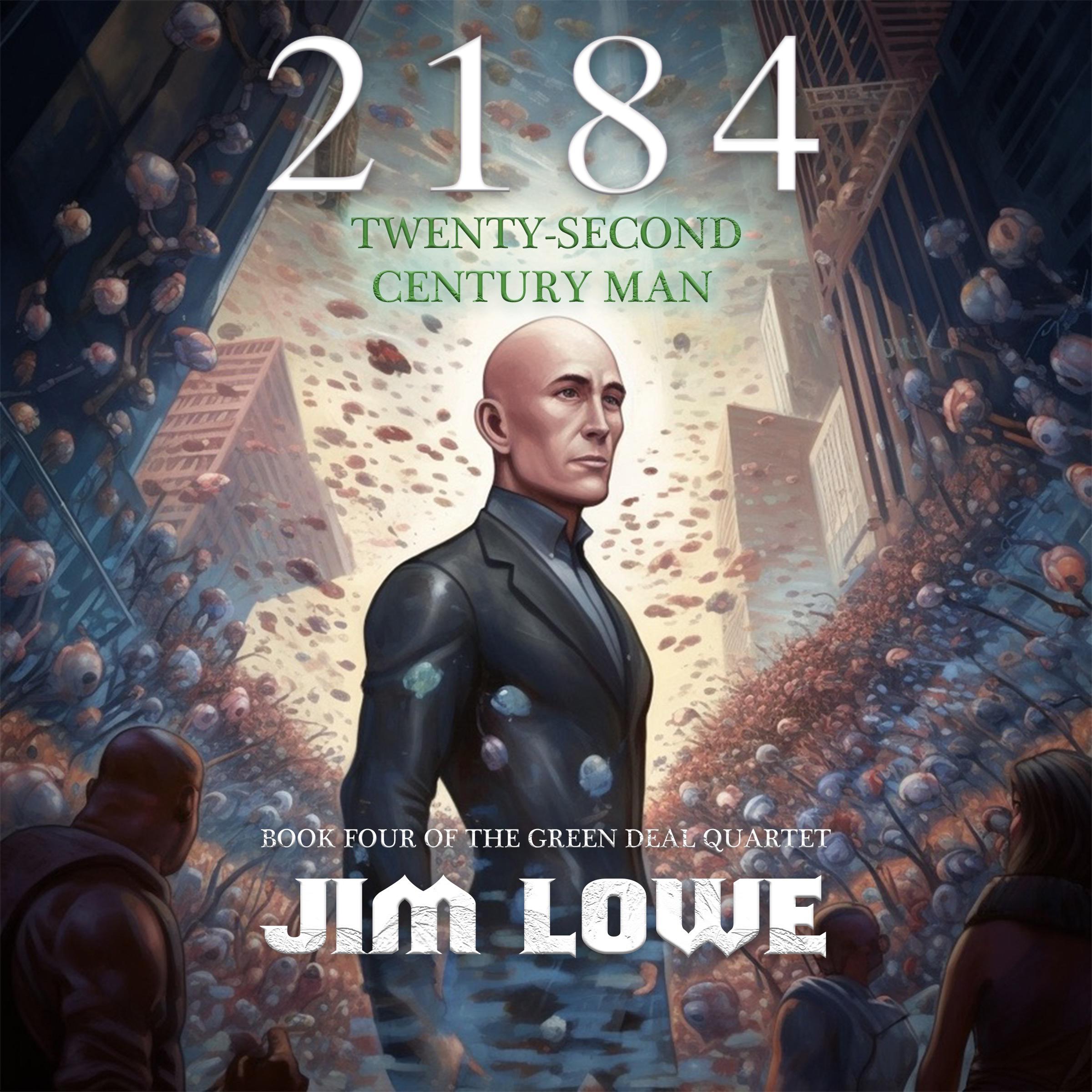 2184 - Twenty-Second Century Man