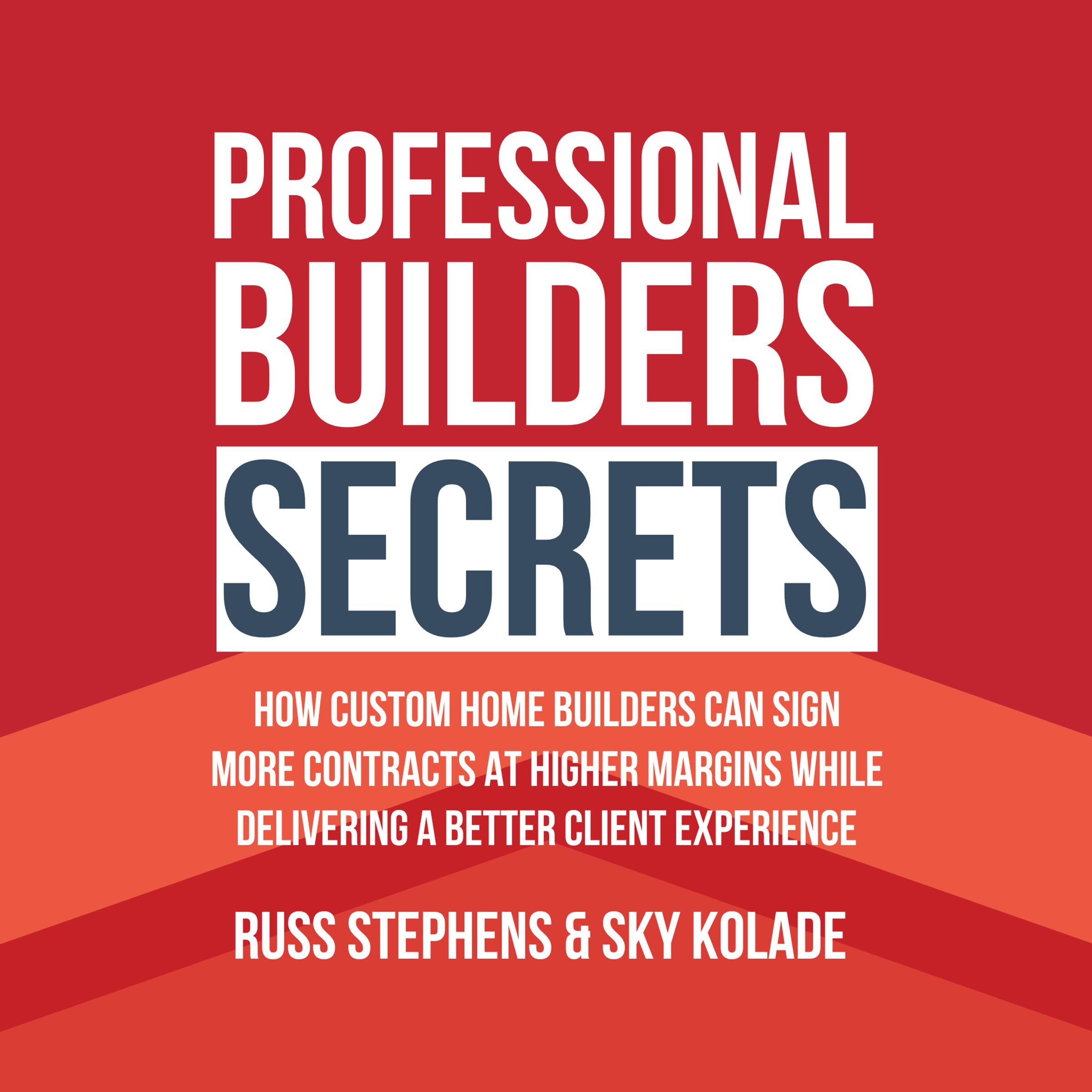 Professional Builders Secrets