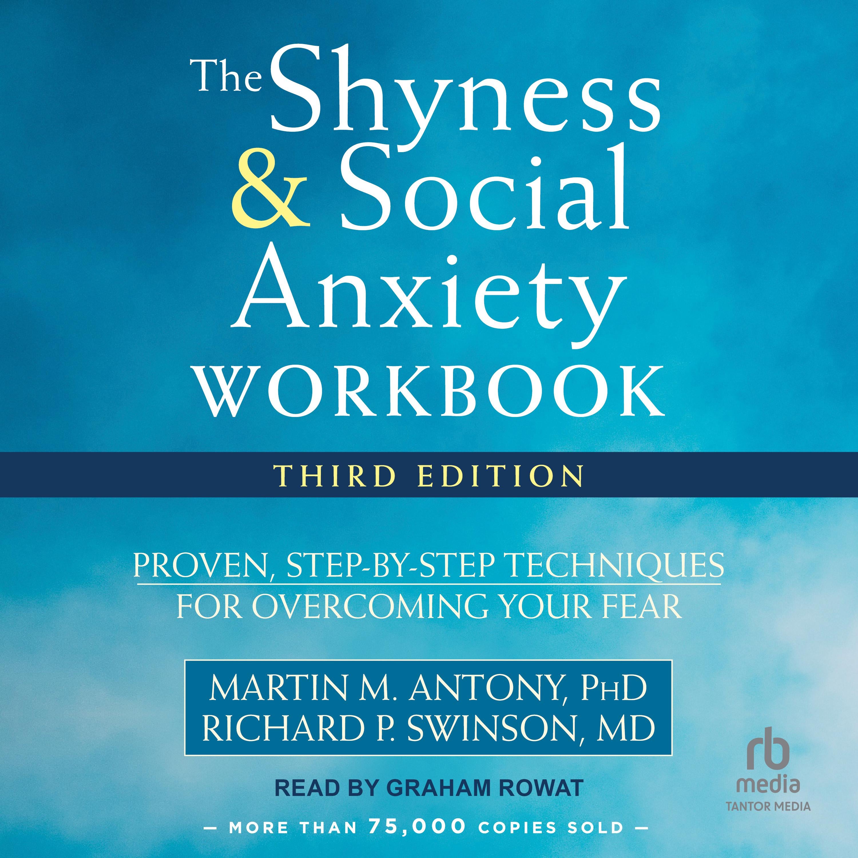 The Shyness and Social Anxiety Workbook