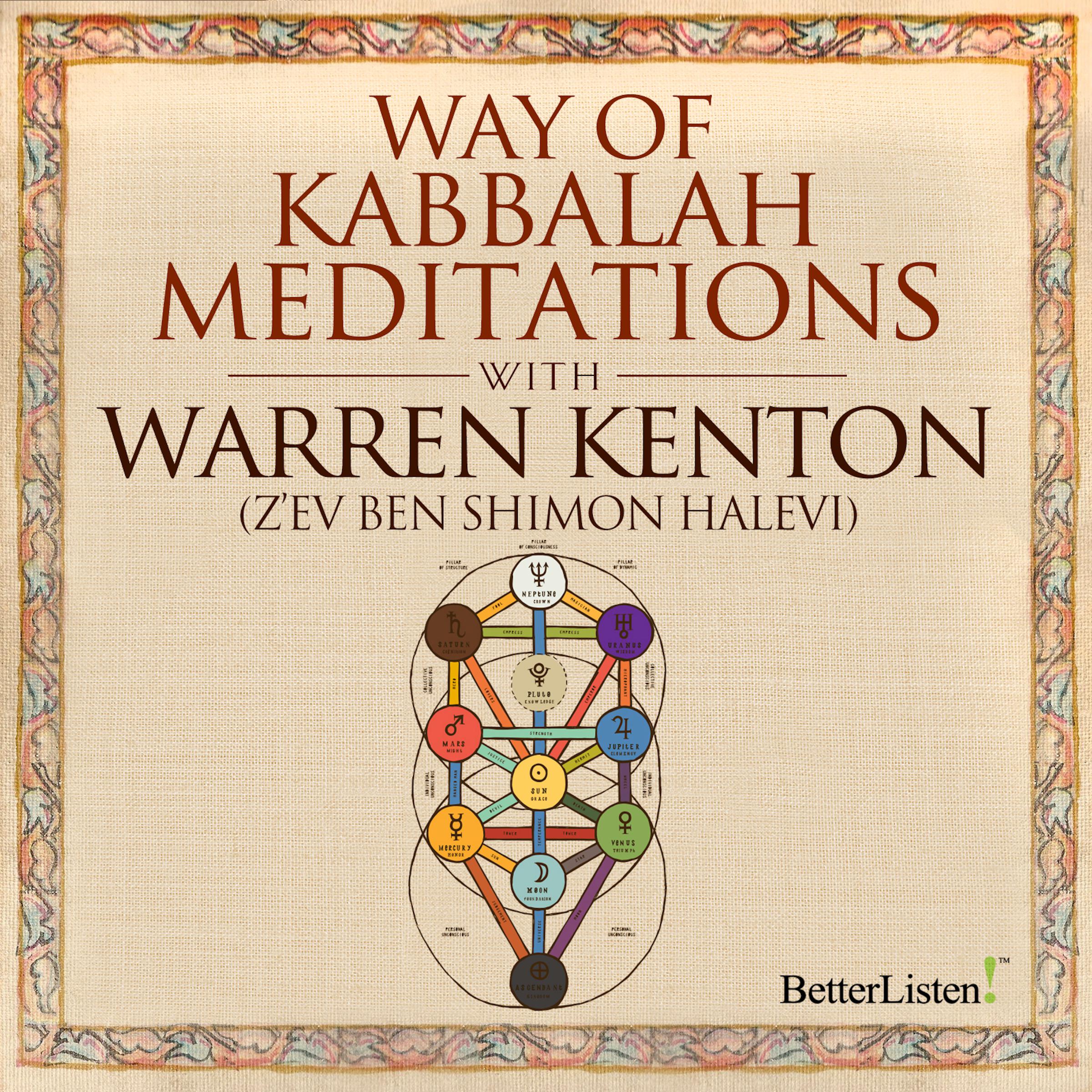 The Way of Kabbalah Meditations with Warren Kenton