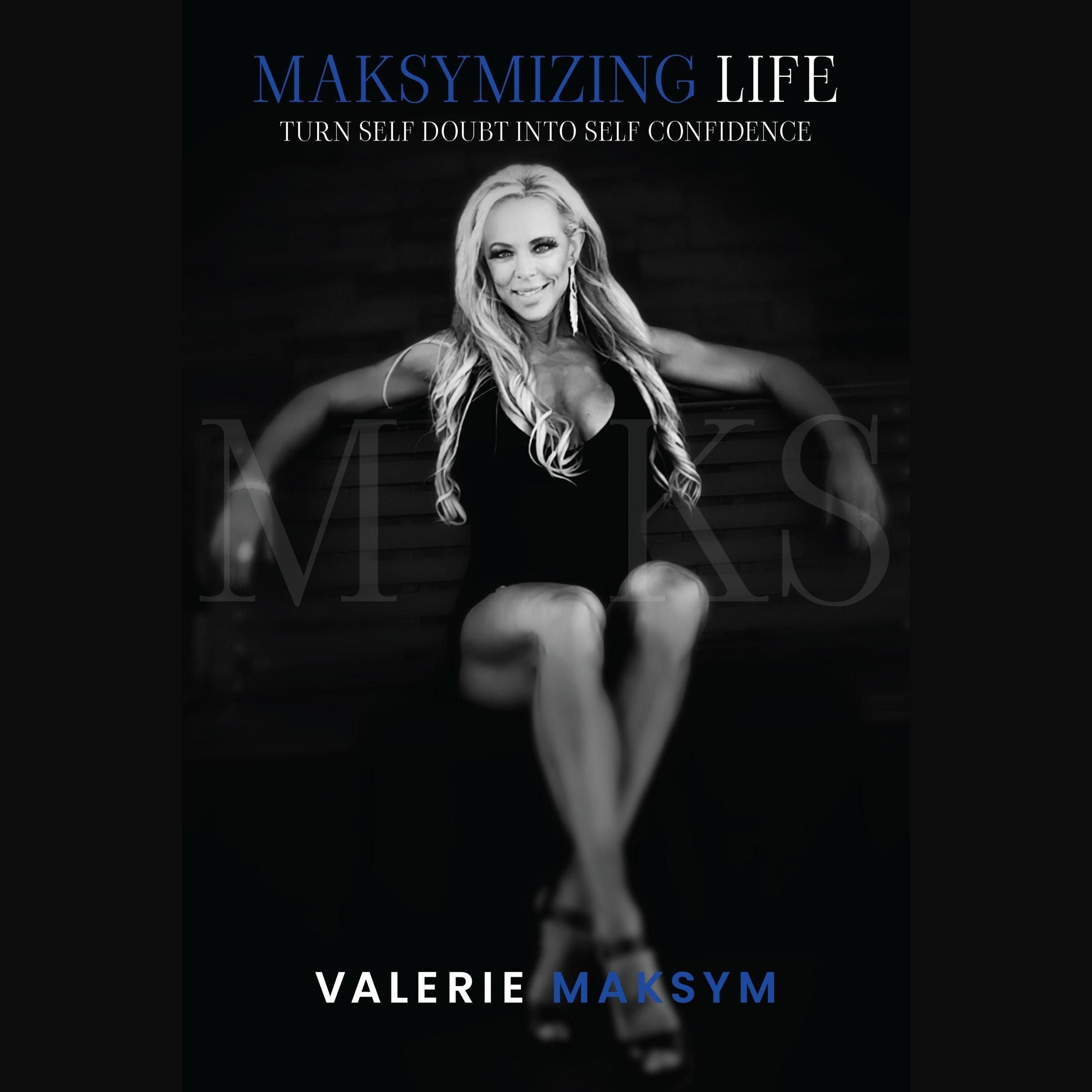 Maksymizing Life
